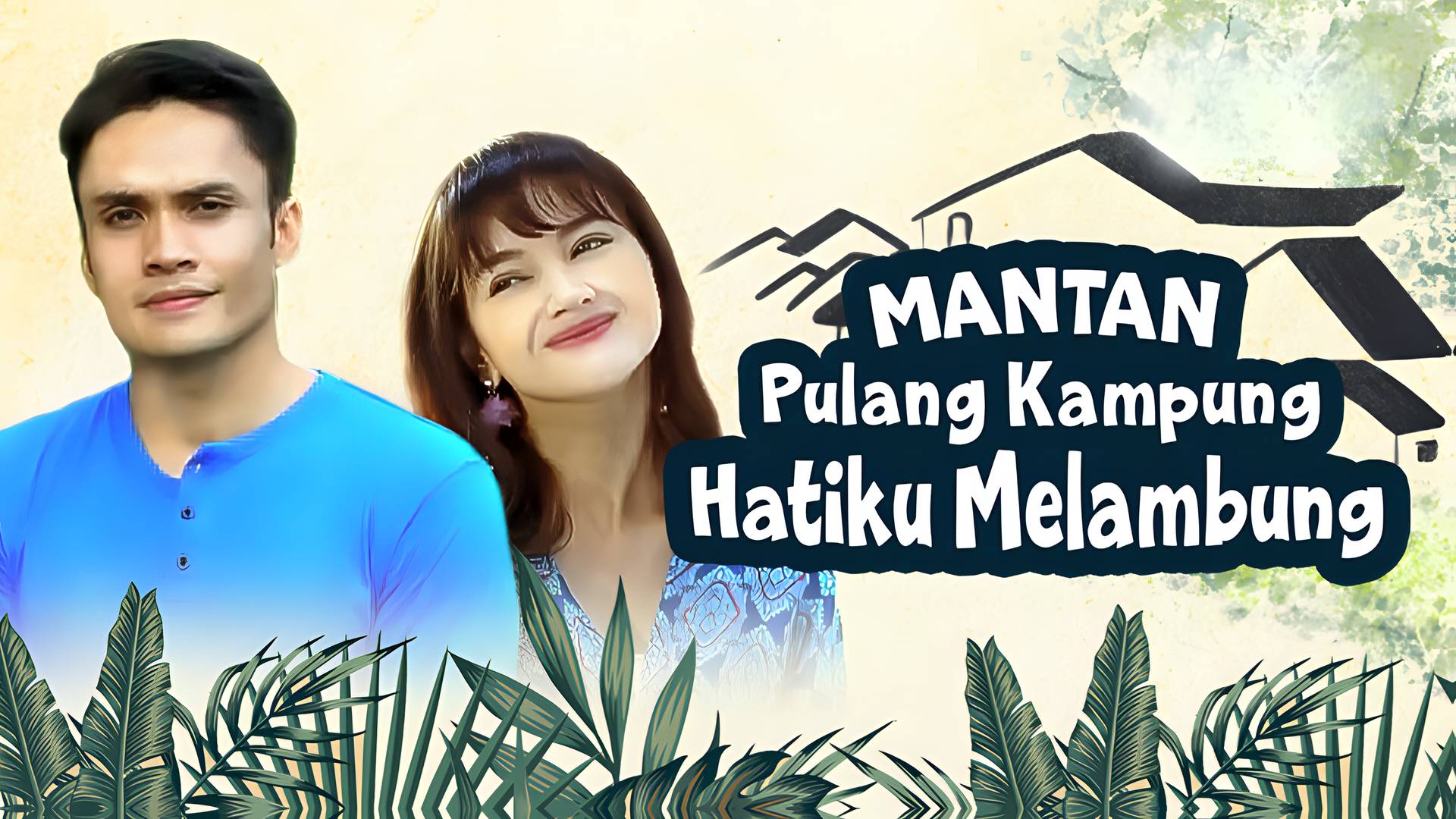 Mantan Pulang Kampung Hatiku Melambung