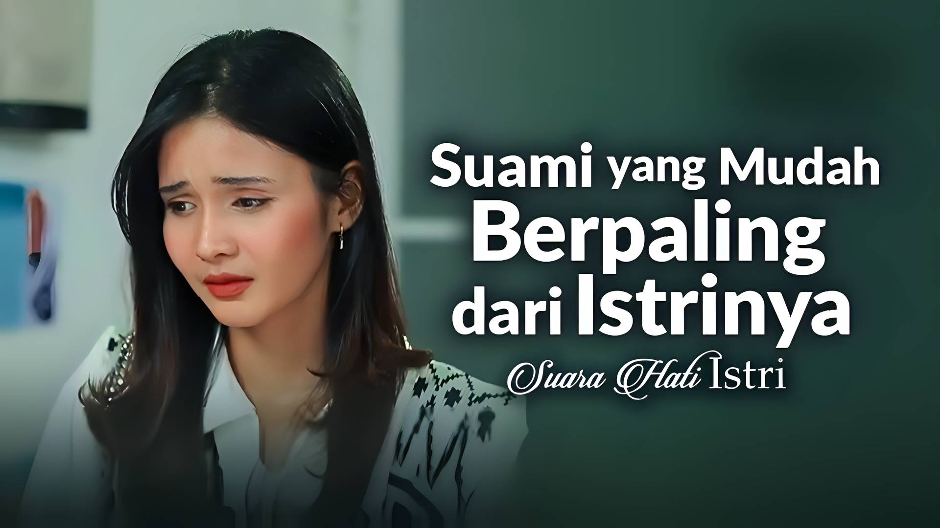 Suami yang Mudah Berpaling dari Istrinya