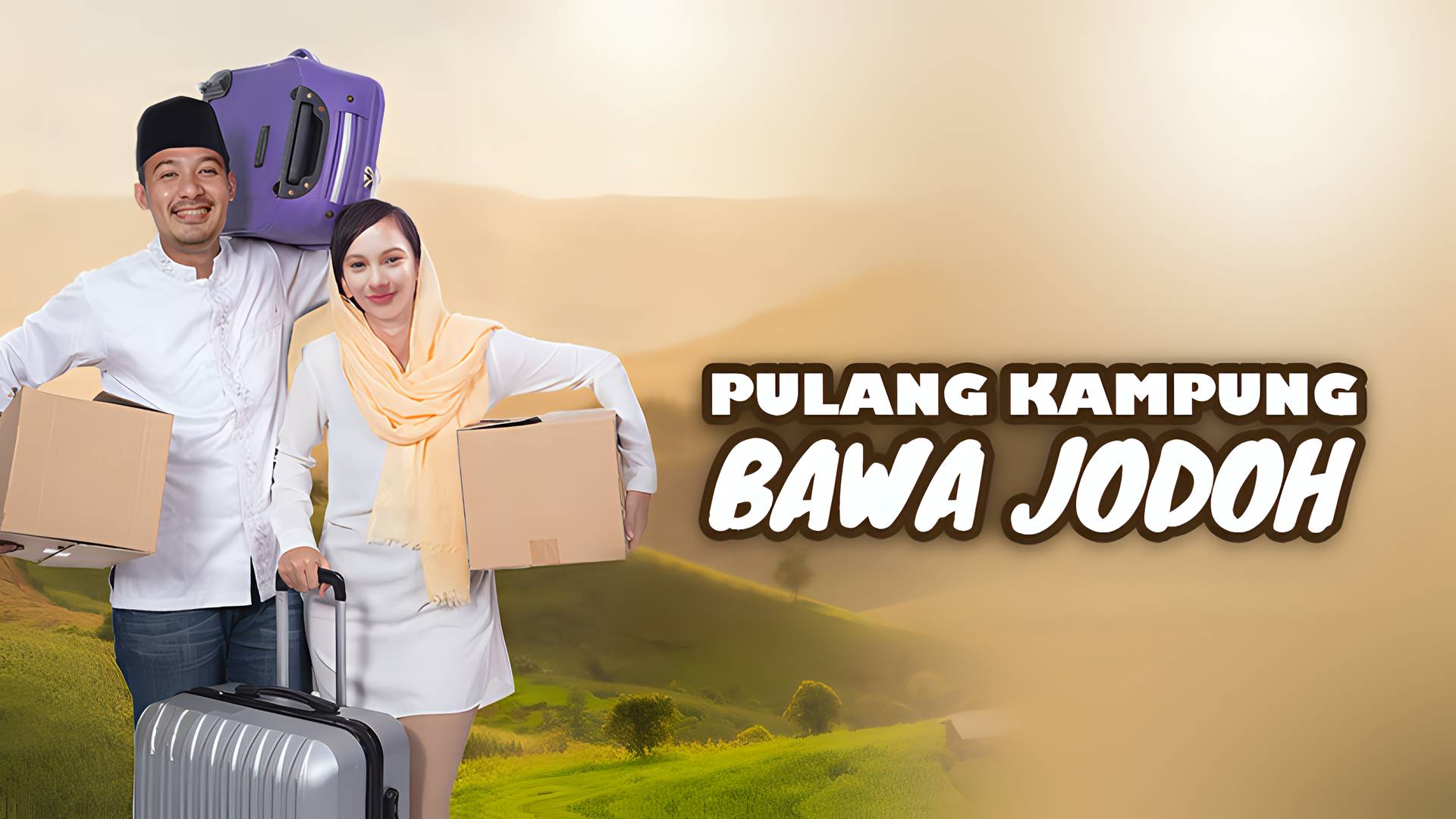 Pulang Kampung Bawa Jodoh