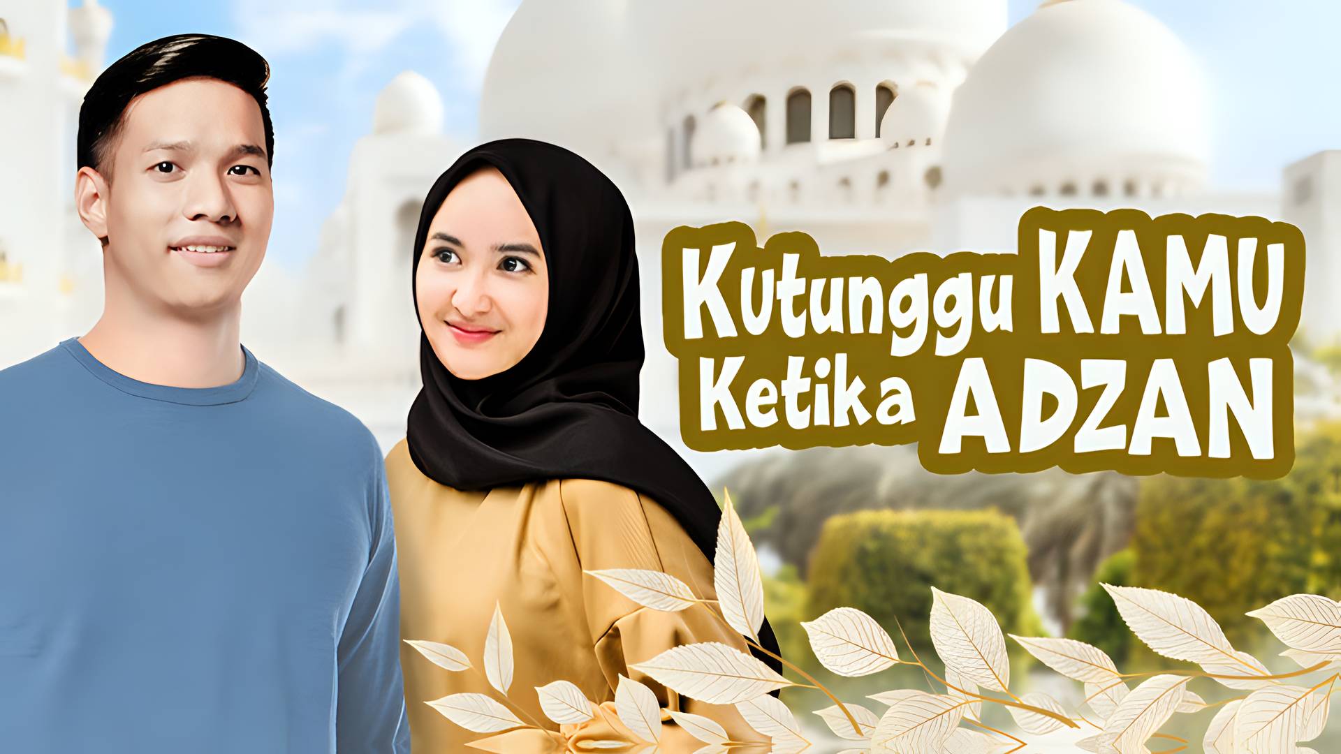 Kutunggu Kamu Ketika Adzan