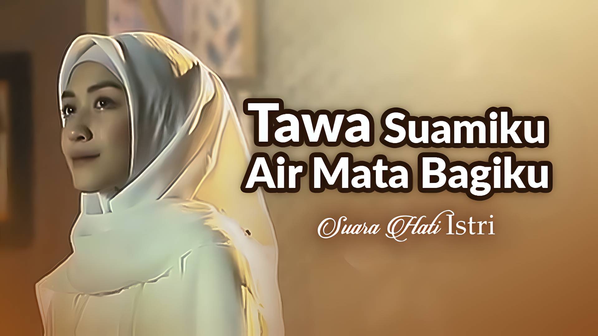 Tawa Suamiku Air Mata Bagiku