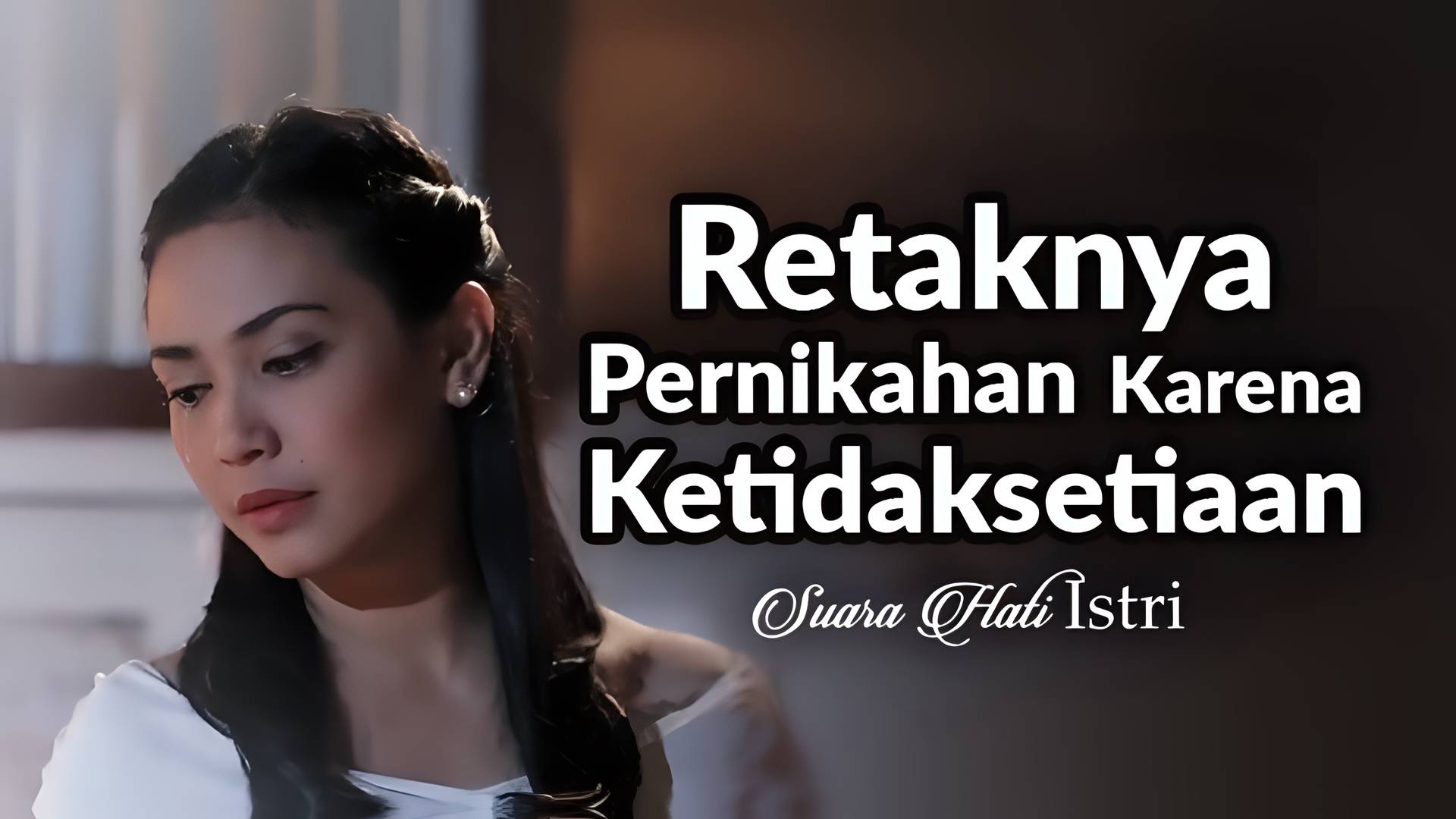Retaknya Pernikahan Karena Ketidaksetiaan