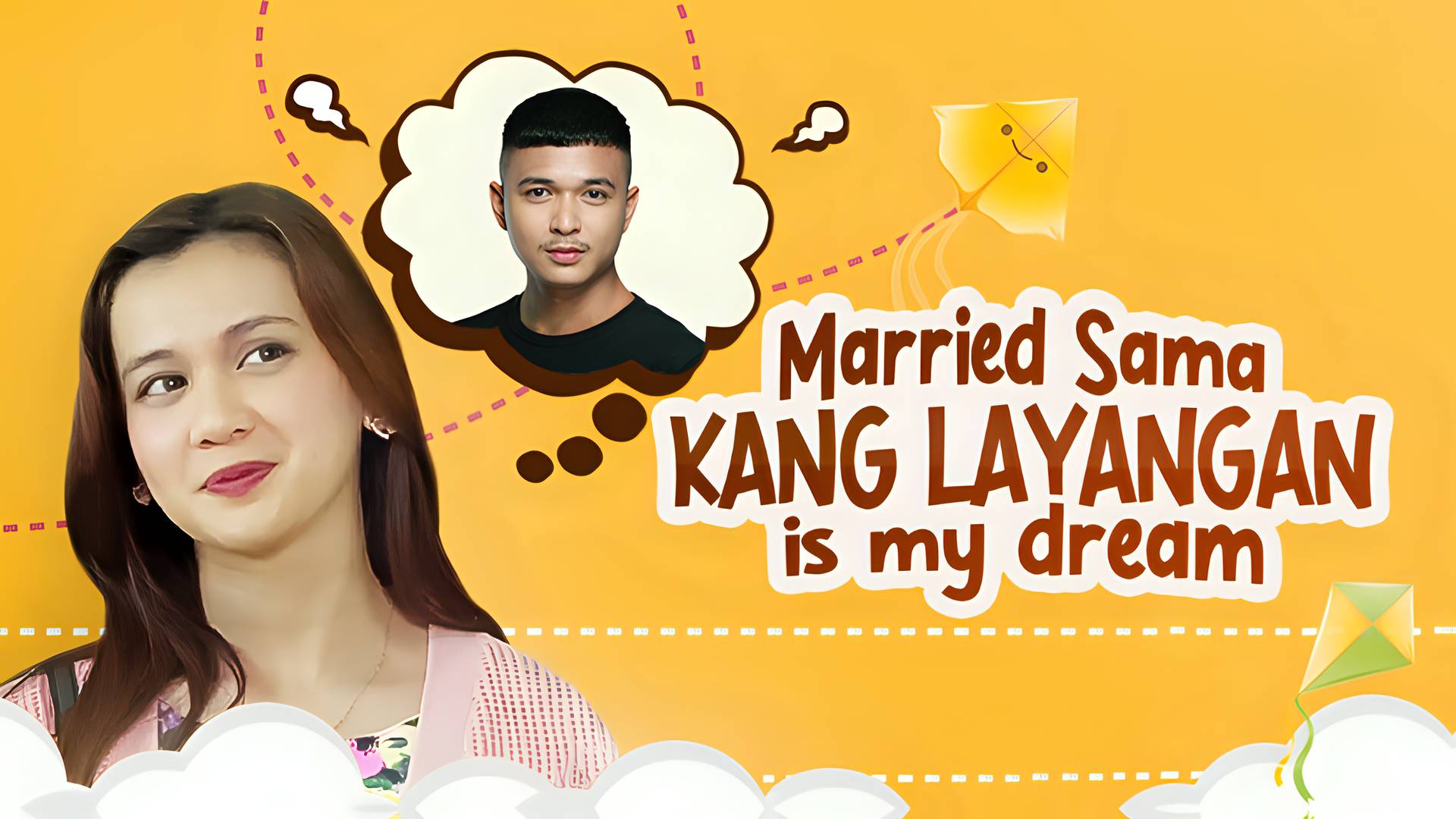 Married Sama Kang Layangan Is My Dream