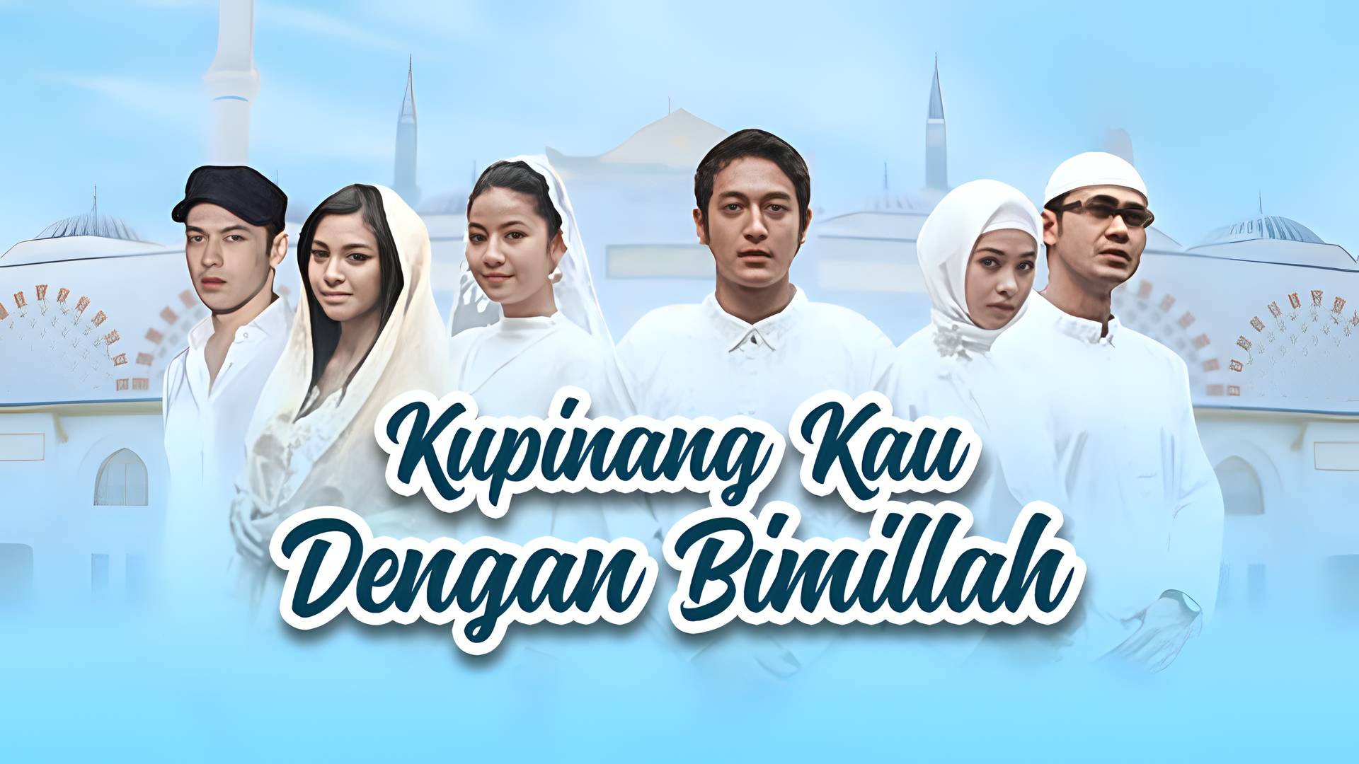 Kupinang Kau dengan Bismillah