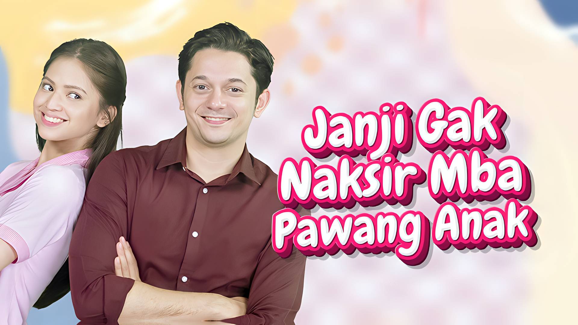 Janji Gak Naksir Mba Pawang Anak