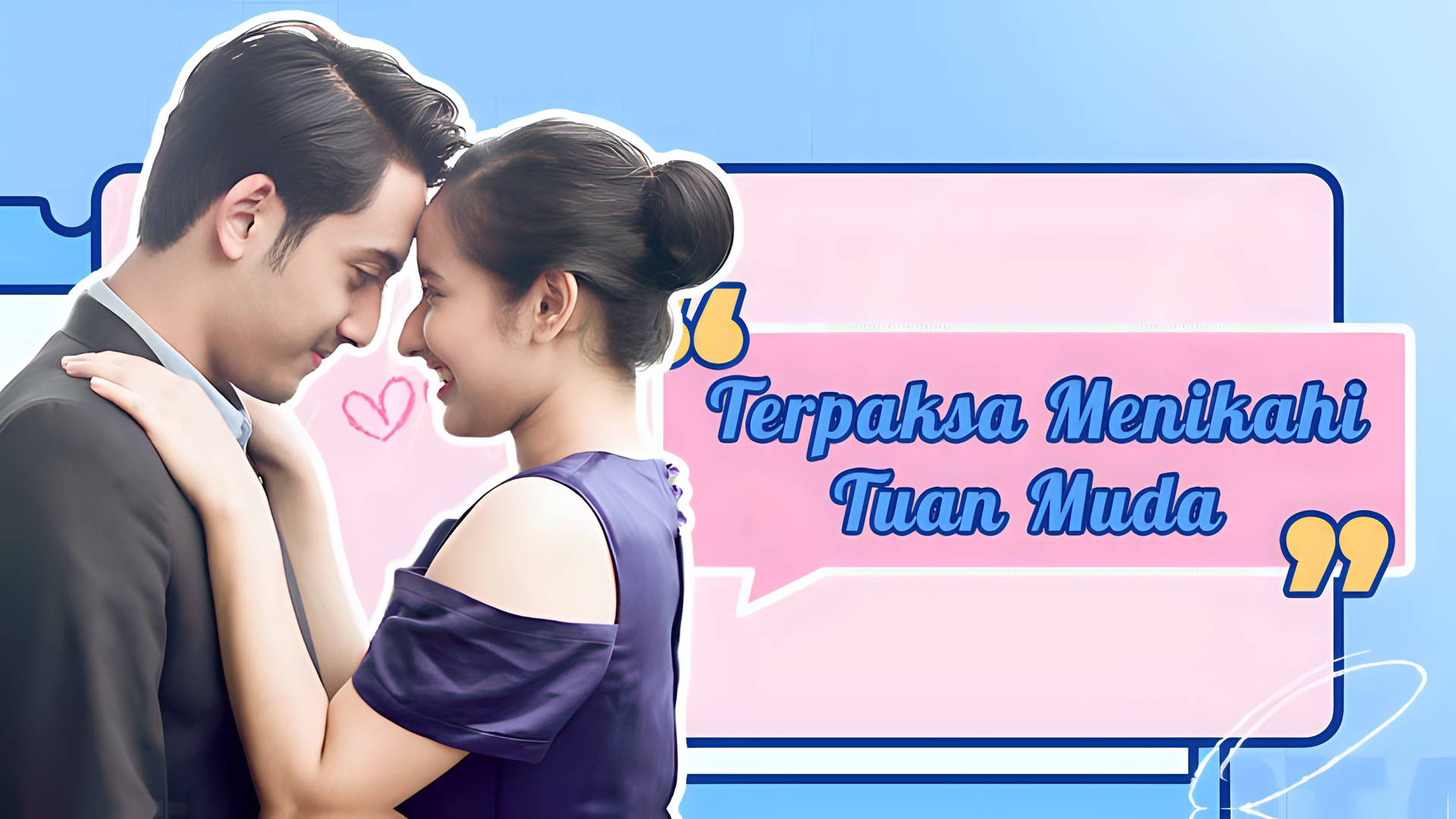 Terpaksa Menikahi Tuan Muda