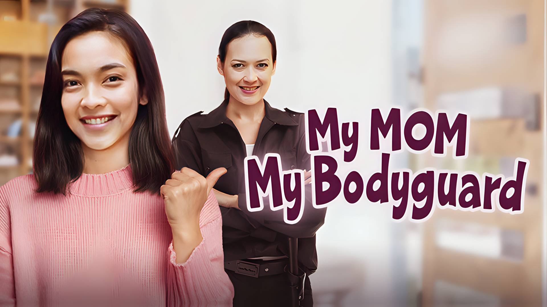 My Mom My Bodyguard
