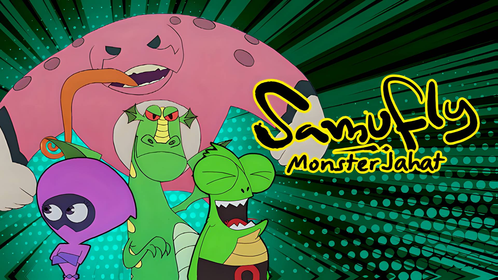 Samufly: Monster Jahat