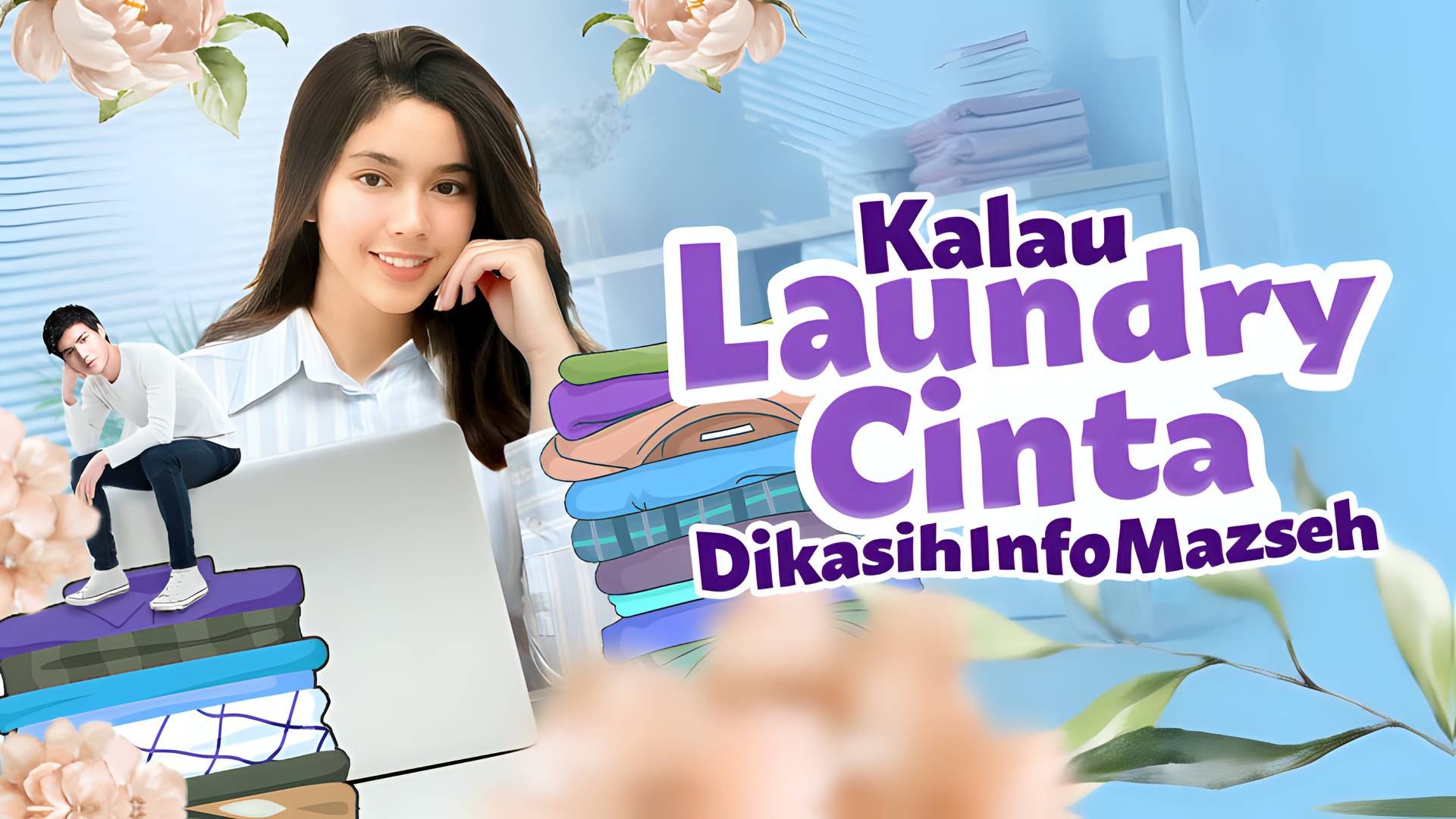 Kalau Laundry Cinta Dikasih Info Mazseh
