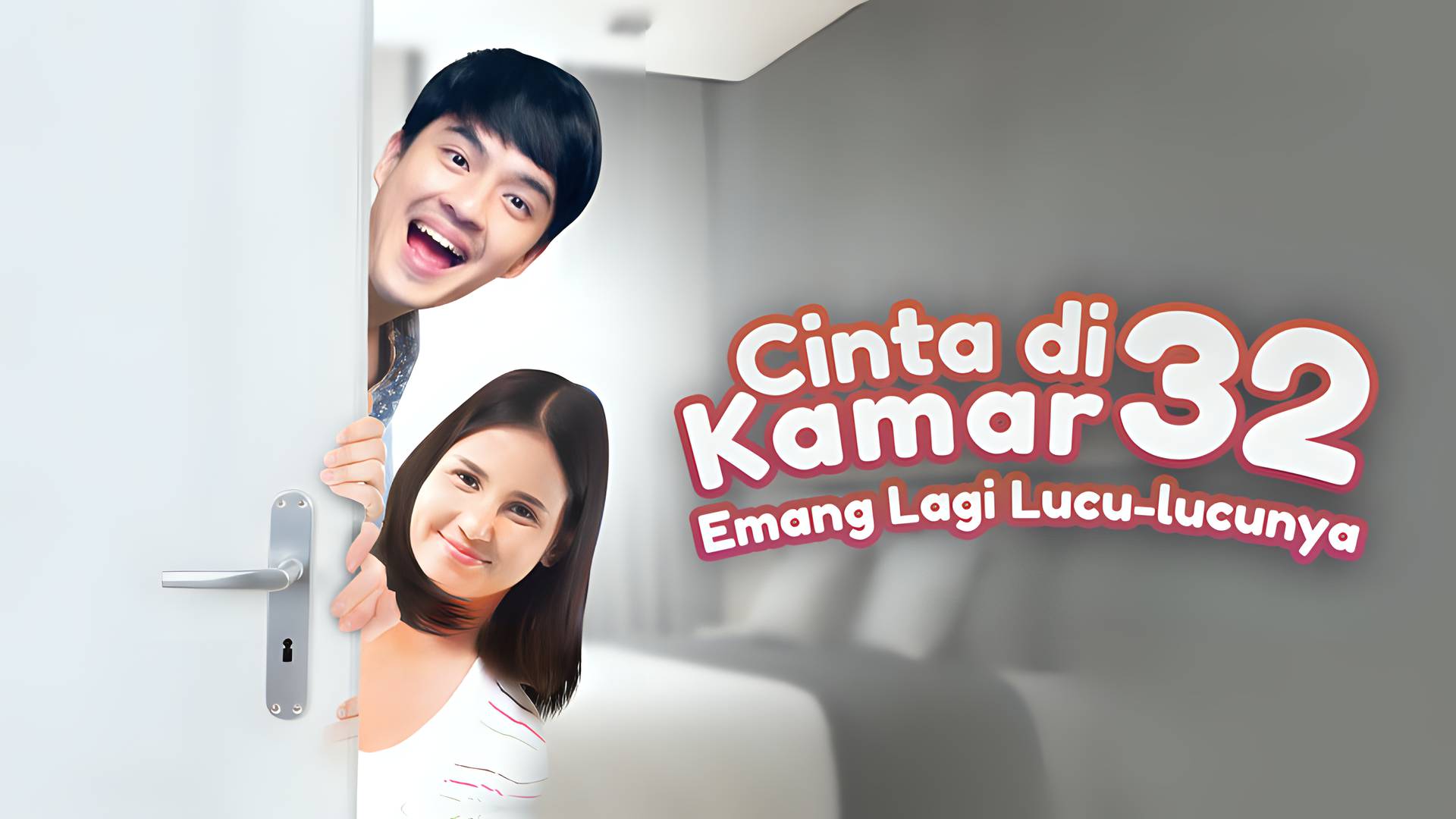 Cinta di Kamar 32 Emang Lagi Lucu Lucunya