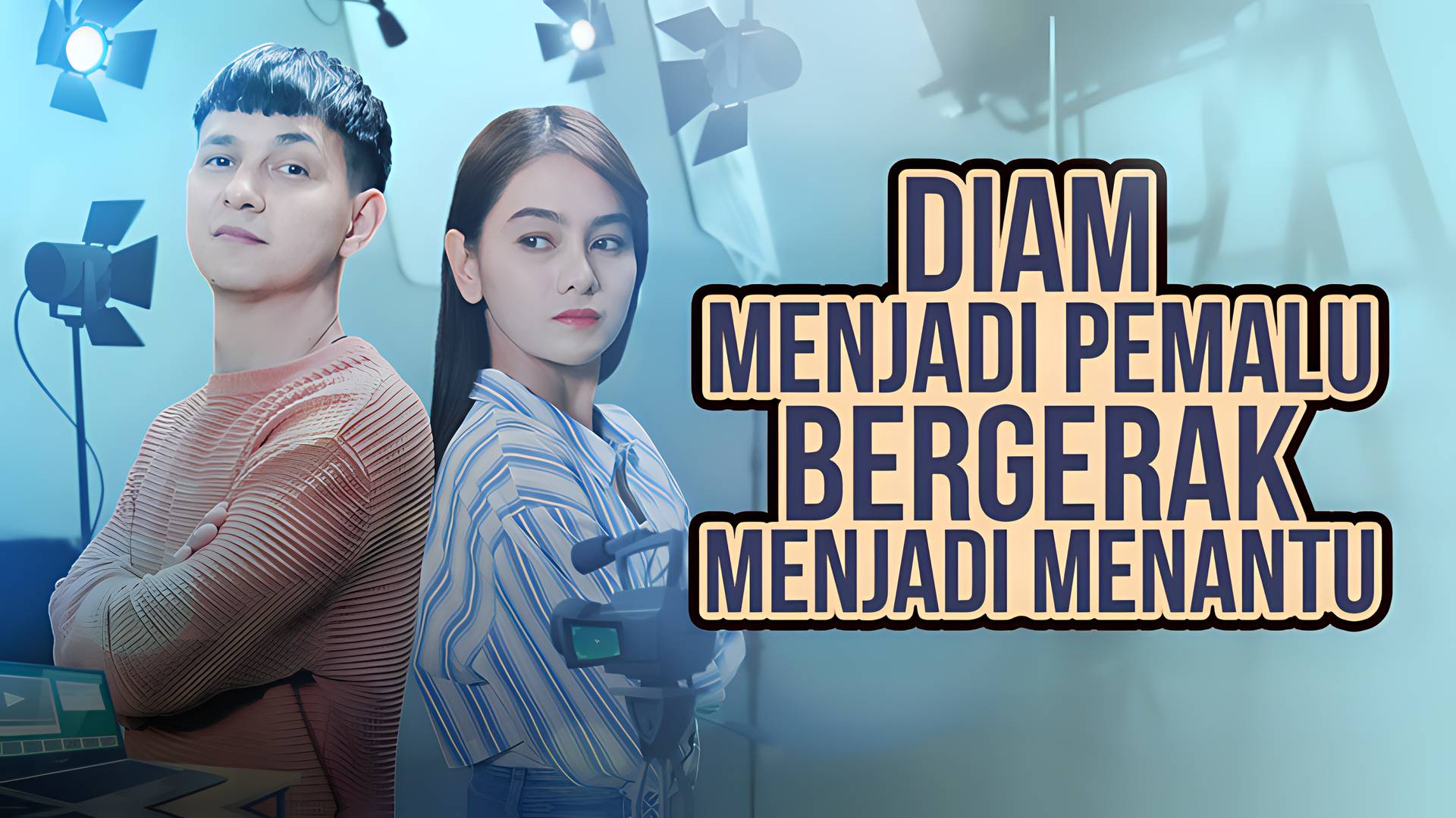 Diam Menjadi Pemalu, Bergerak Menjadi Menantu