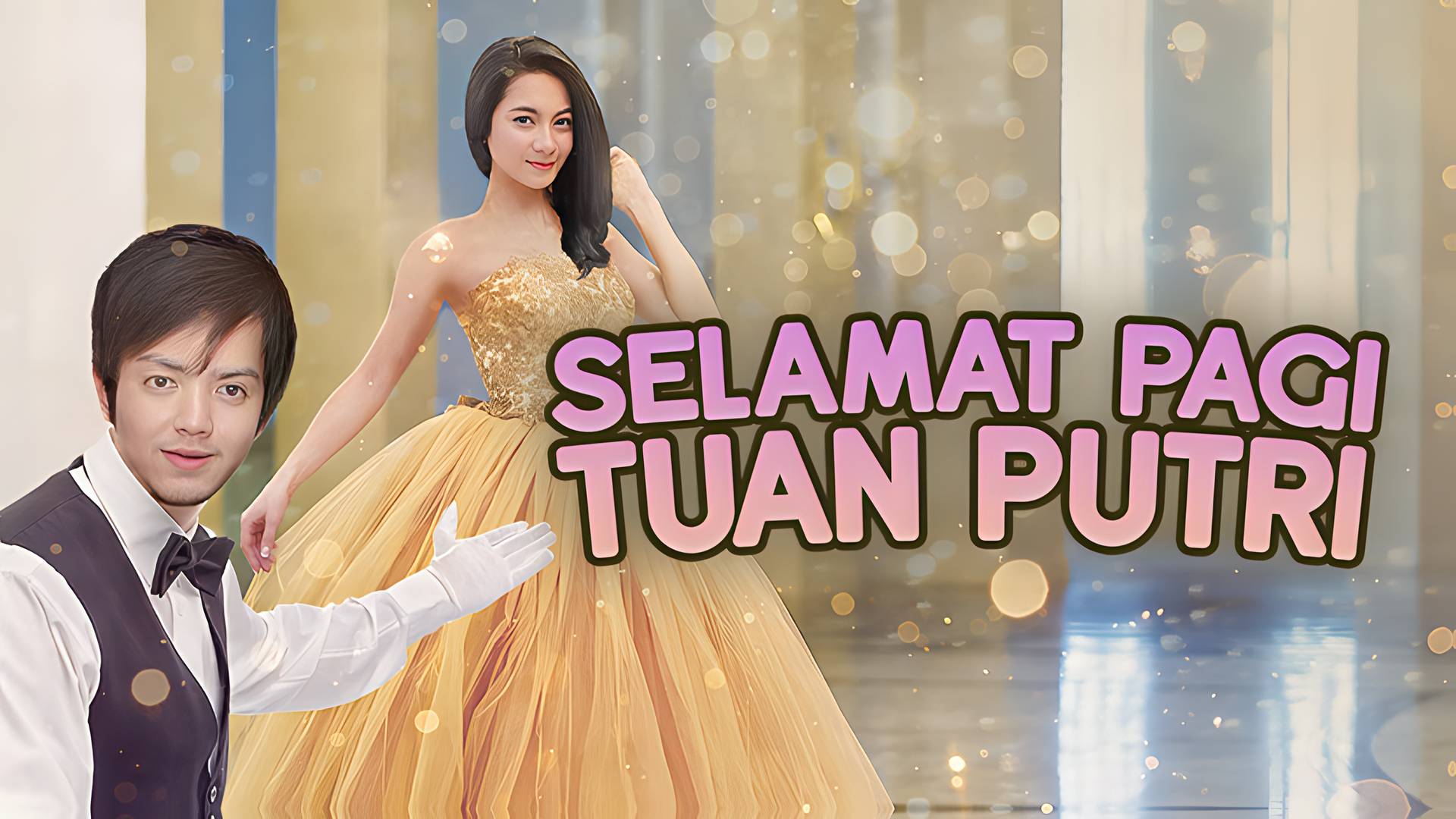 Selamat Pagi Tuan Putri