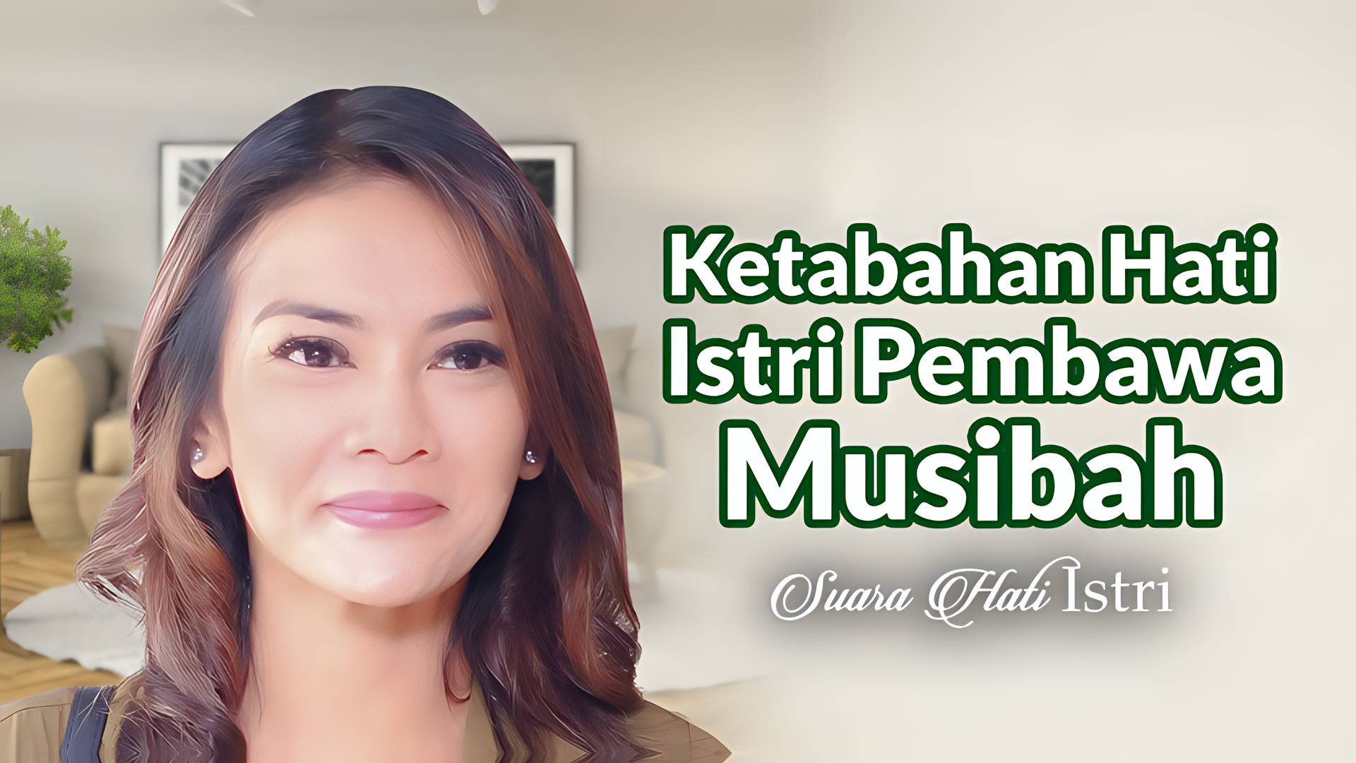 Ketabahan Hati Istri Pembawa Musibah
