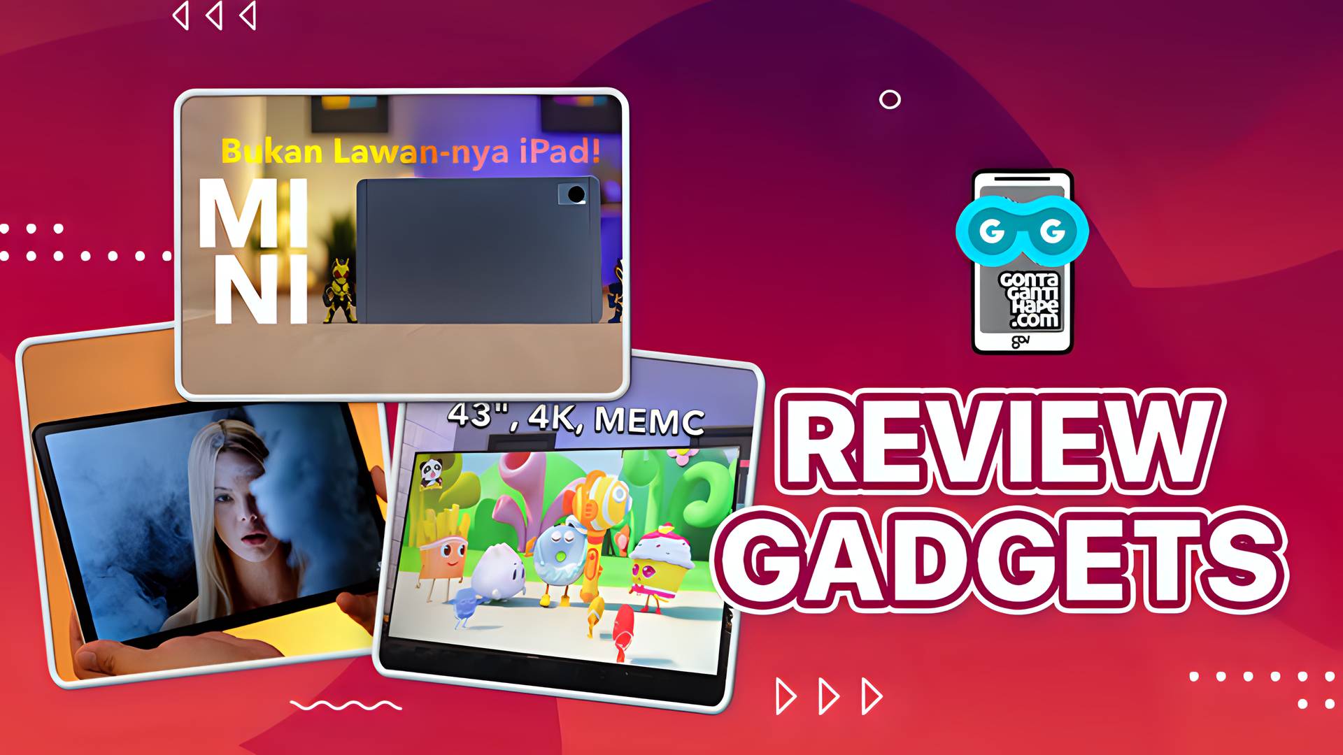 Gonta Ganti HAPE - Review Gadgets