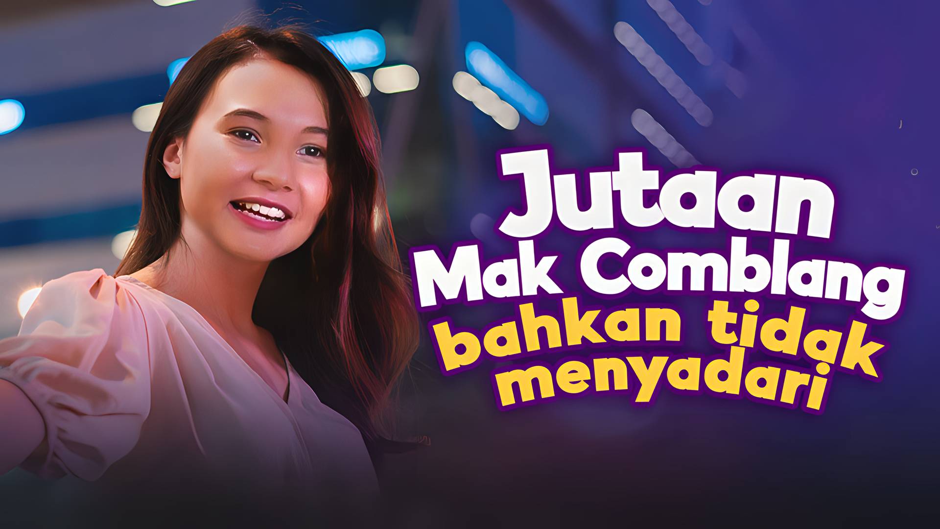 Jutaan Mak Comblang Bahkan Tidak Menyadari