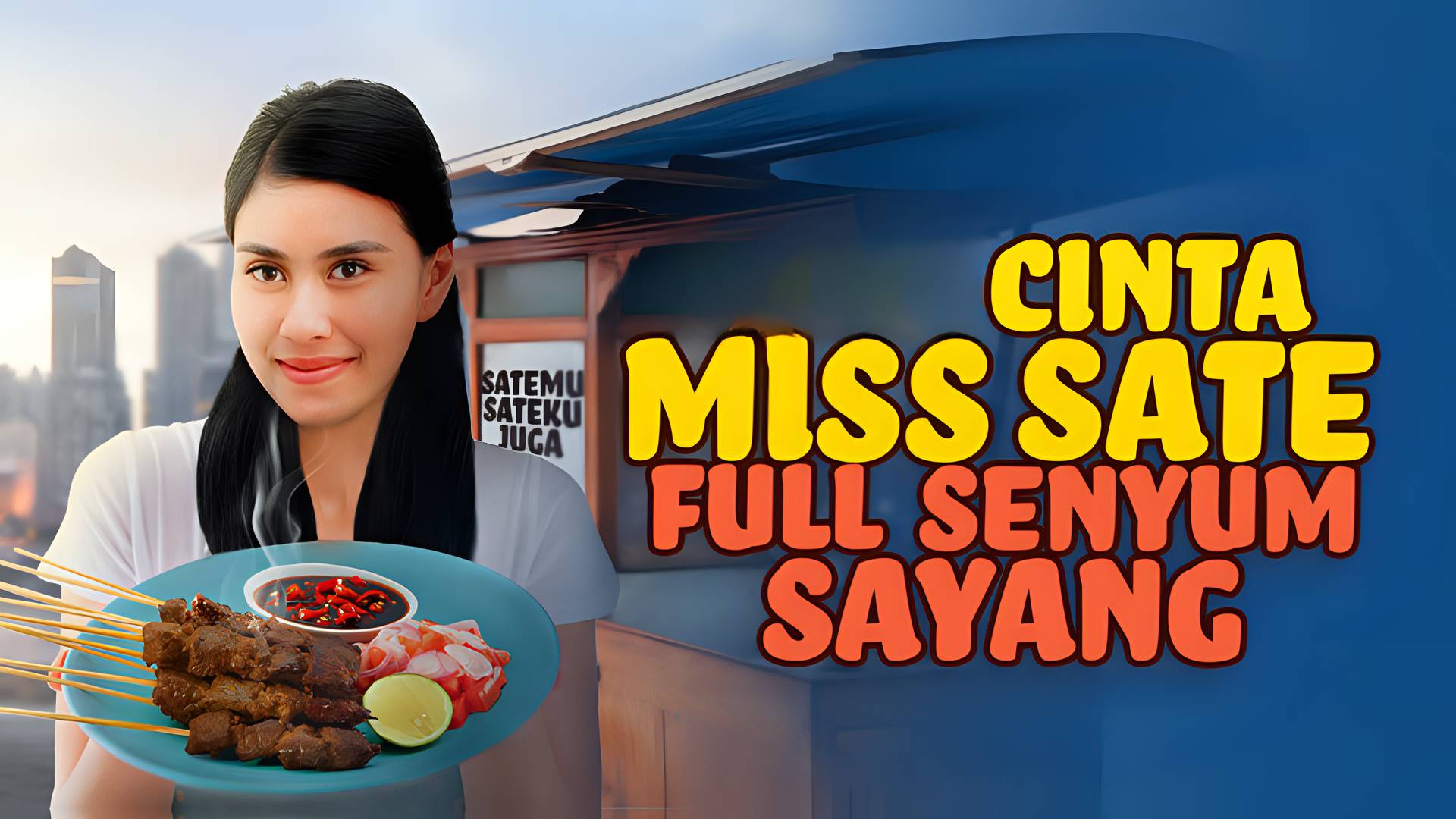 Asap Cinta Miss Sate Full Senyum Sayang