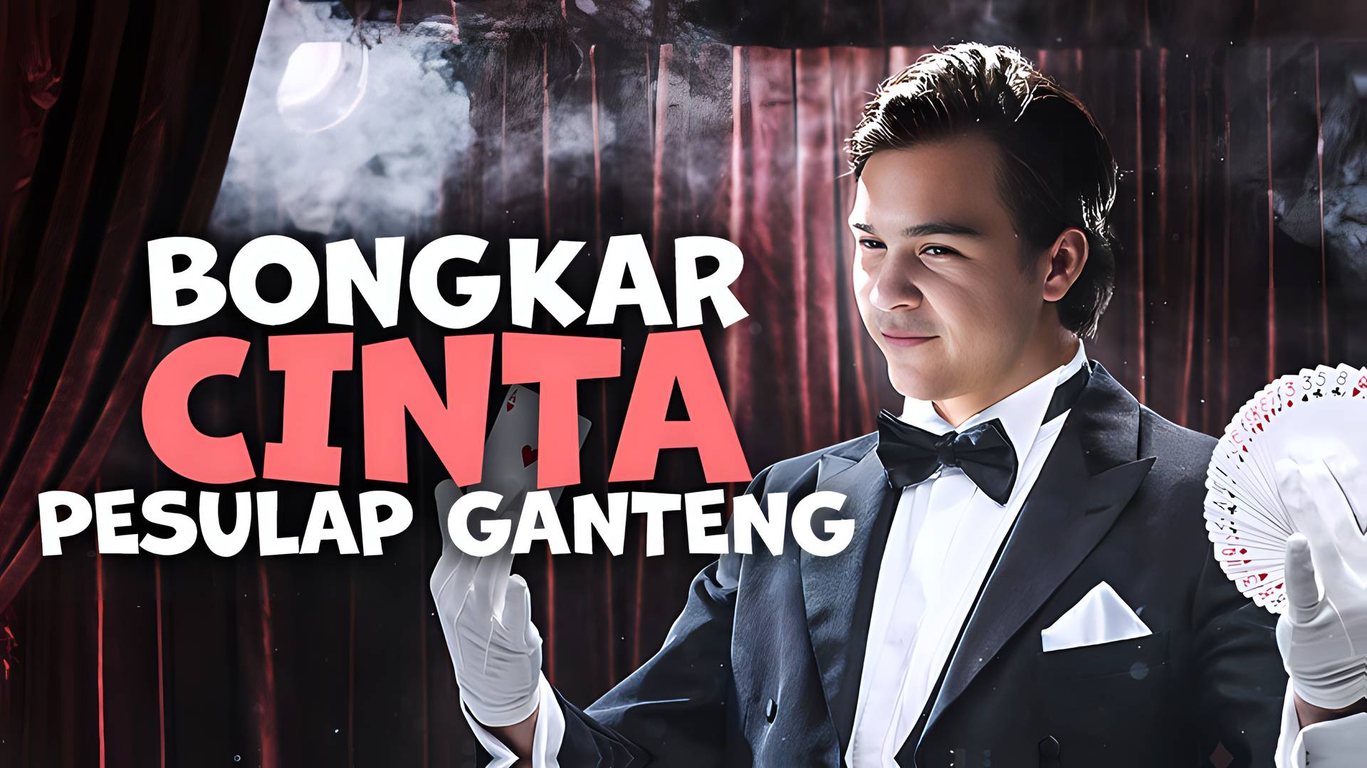 Bongkar Cinta Pesulap Ganteng