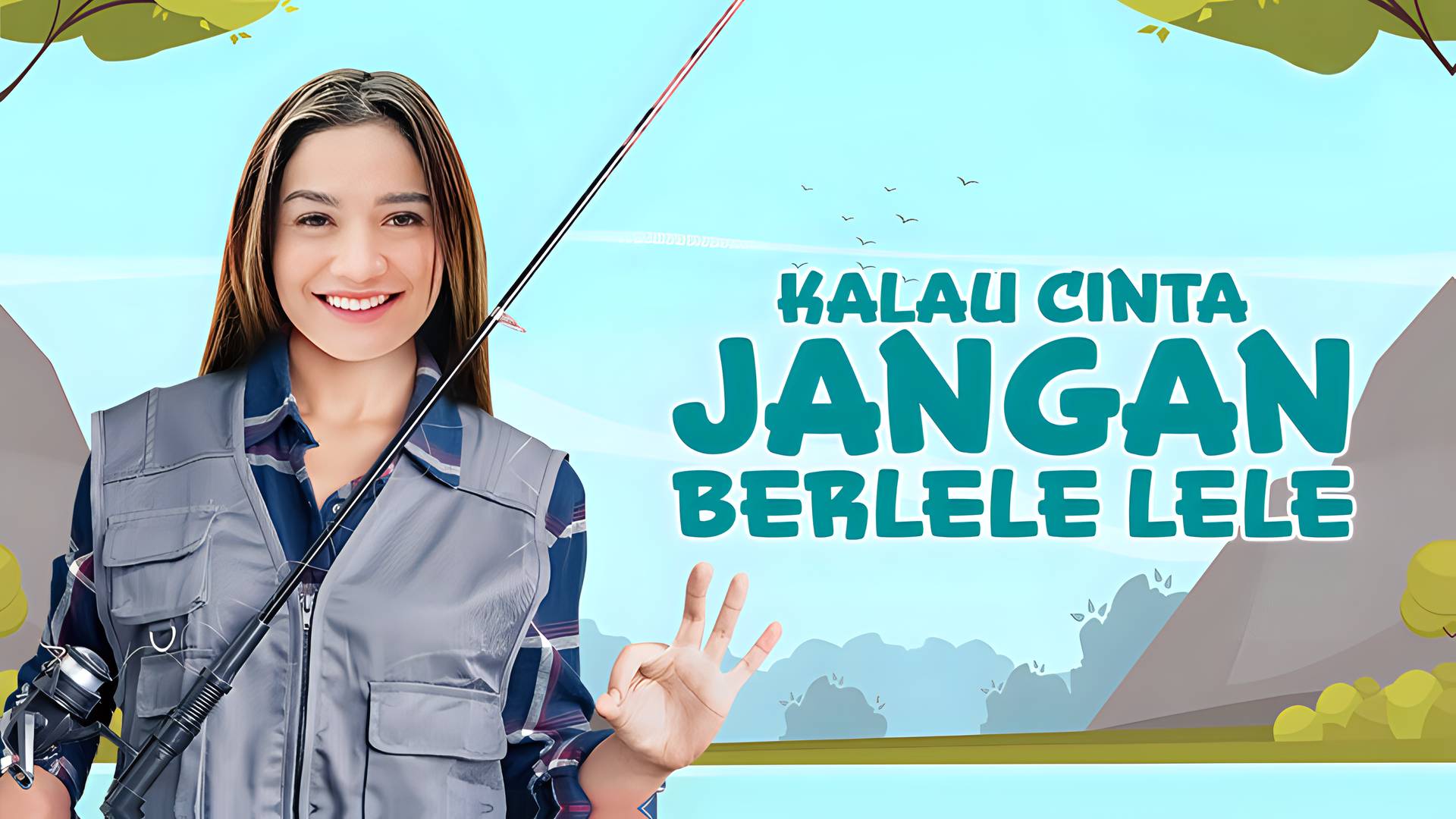 Kalau Cinta Jangan Berlele Lele