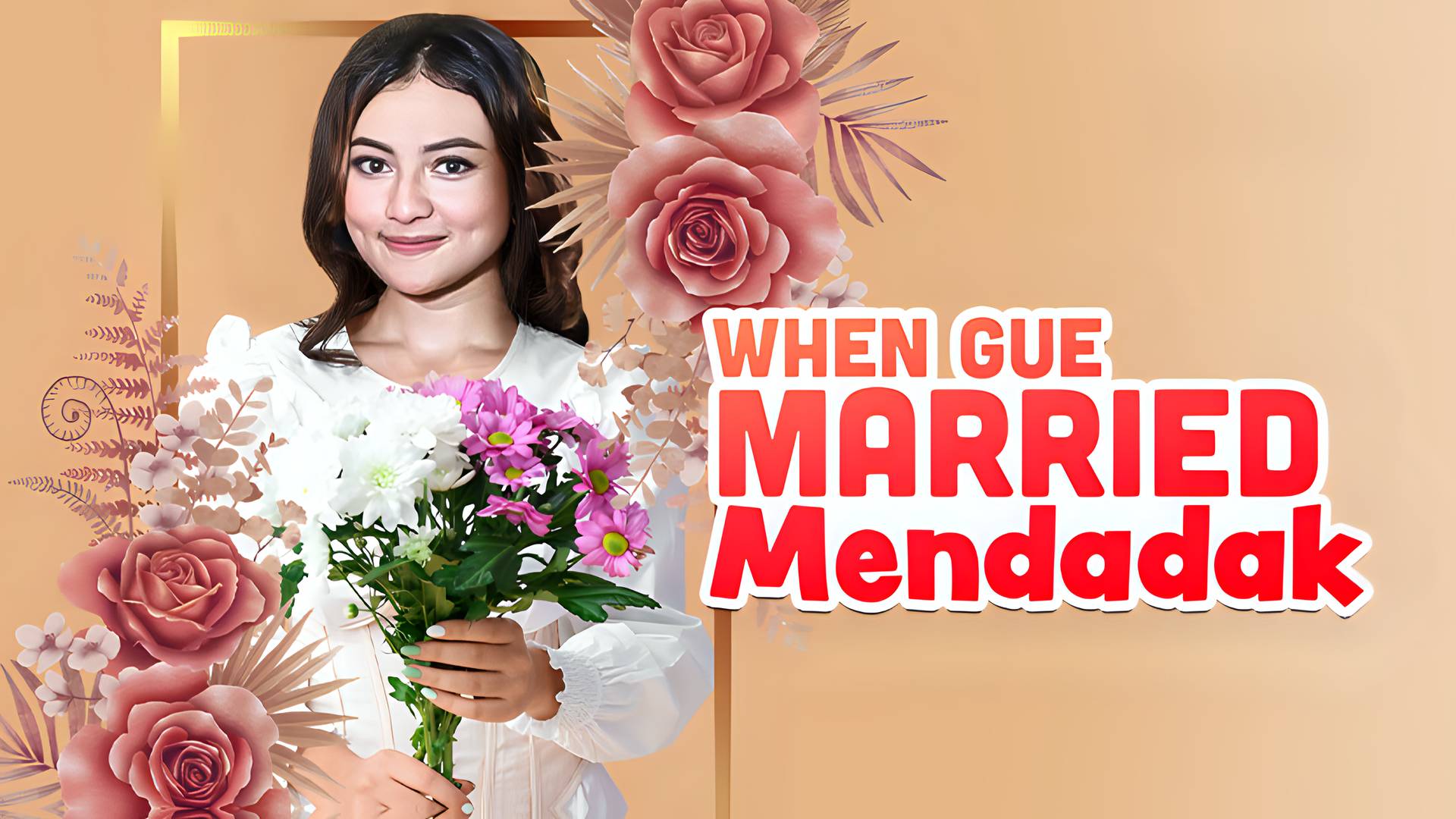 When Gue Married Mendadak