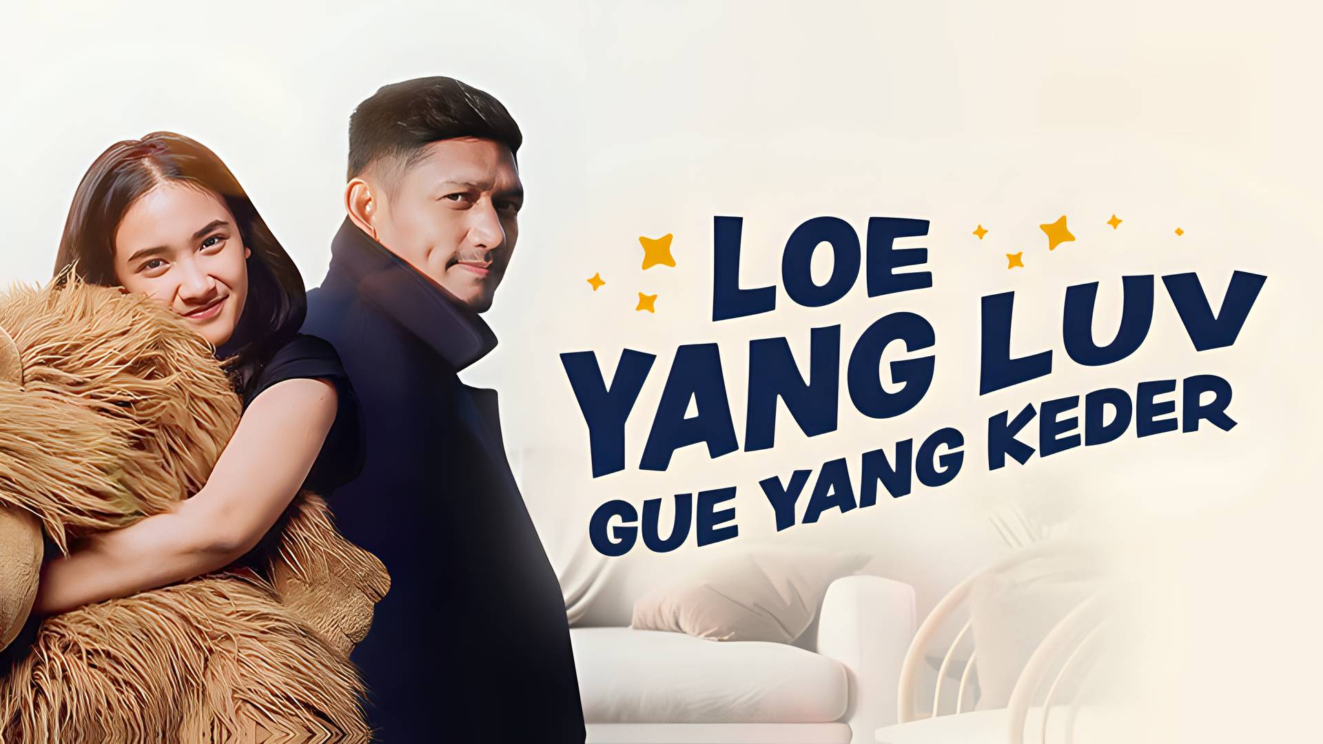 Loe Yang Luv, Gue Yang Keder