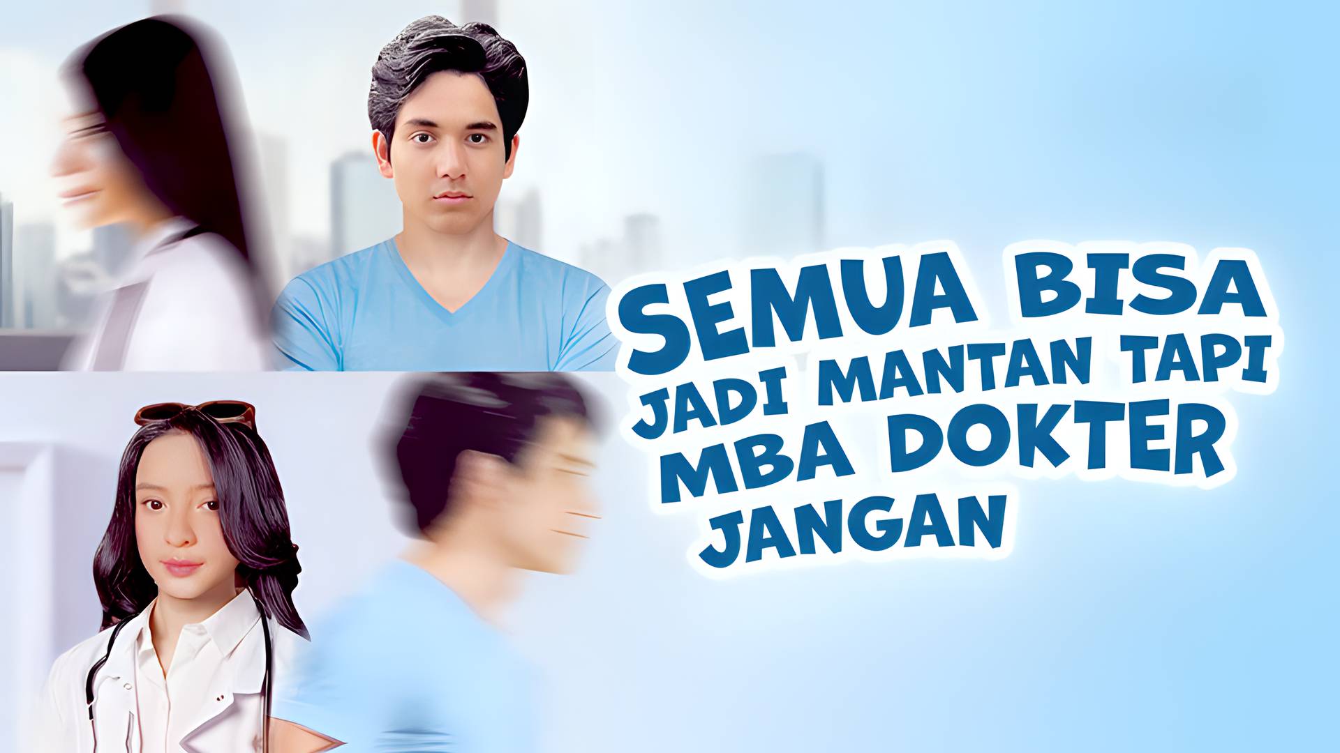 Semua Bisa Jadi Mantan Tapi Mba Dokter Jangan