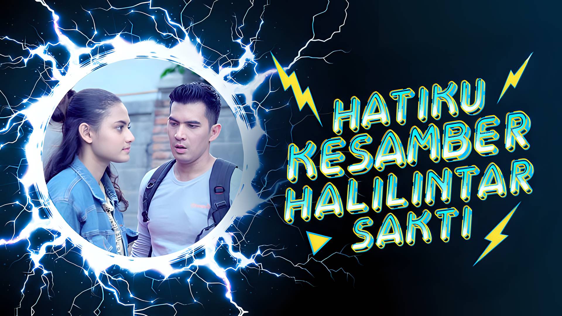 Hatiku Kesamber Halilintar Sakti