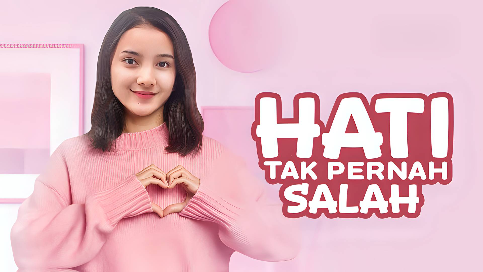 Hati Tak Pernah Salah