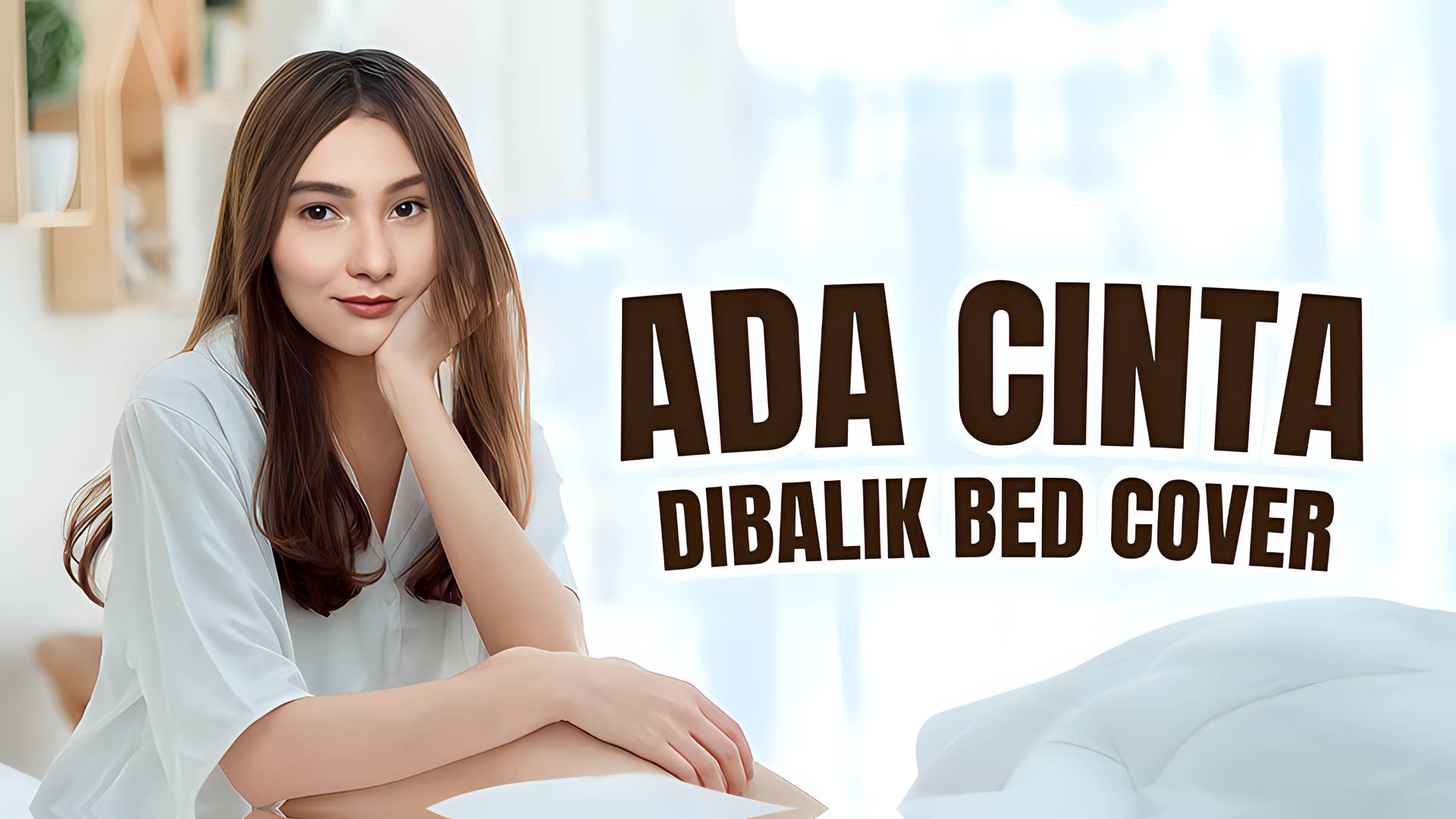 Ada Cinta Dibalik Bed Cover