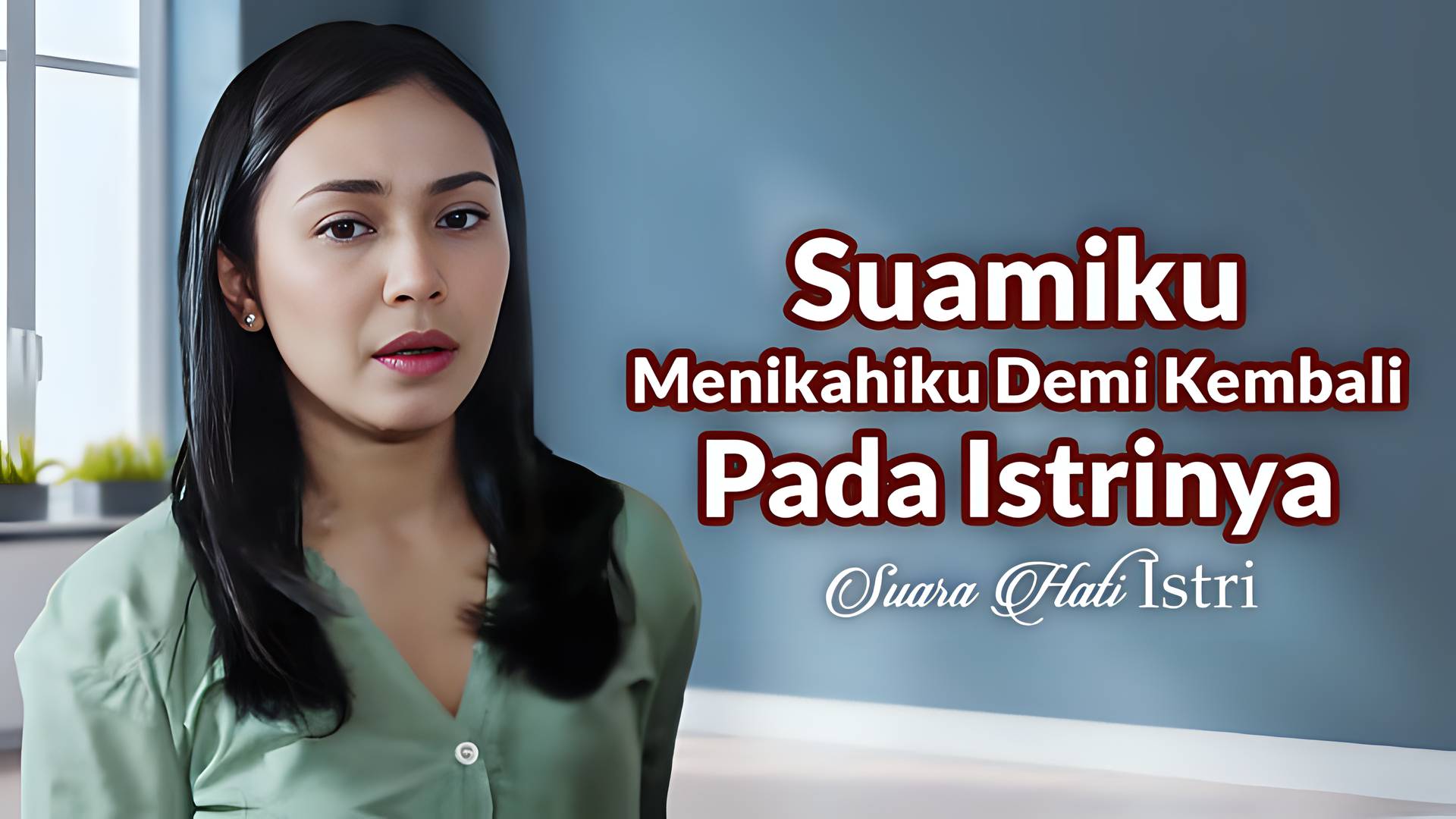 Suamiku Menikahiku Demi Kembali Pada Istrinya