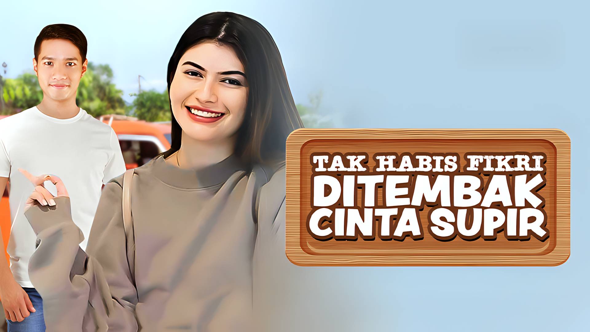 Tak Habis Fikri Ditembak Cinta Supir