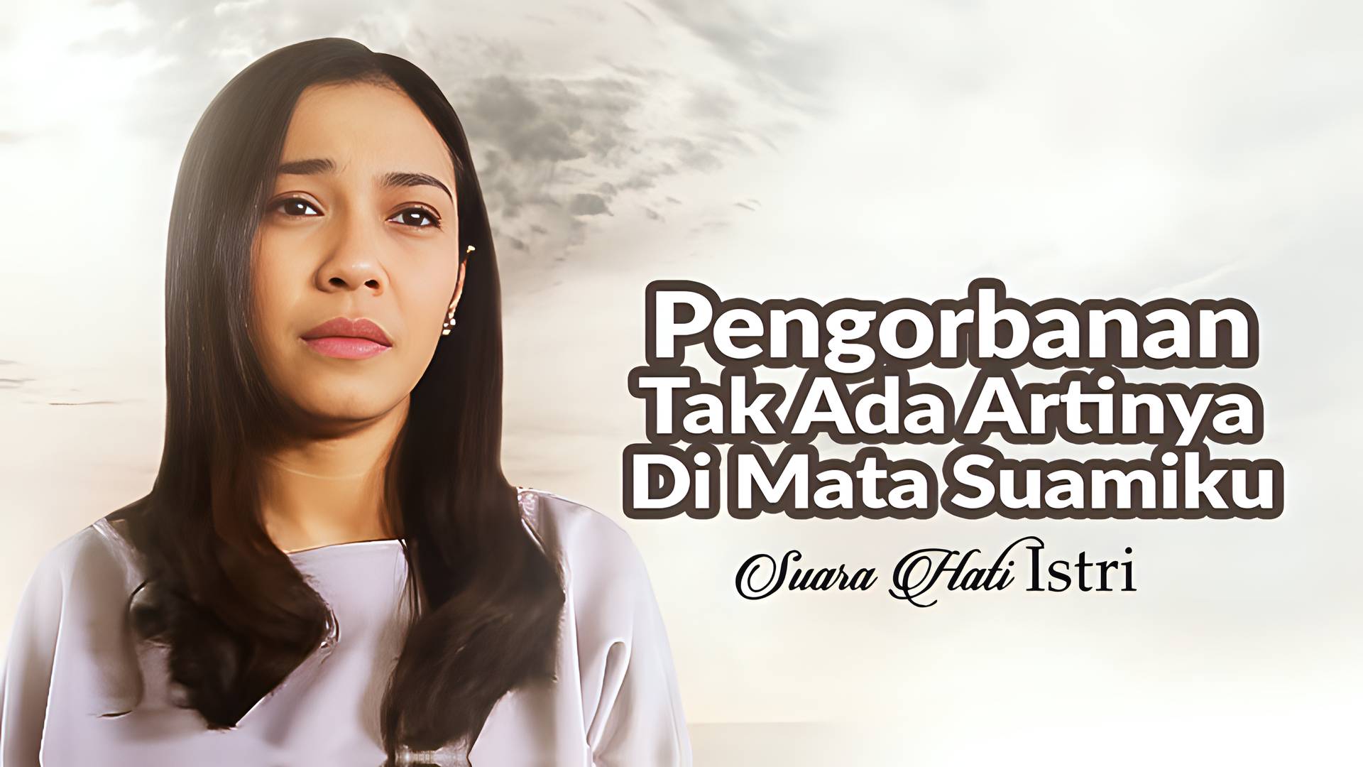 Pengorbanan Tak Ada Artinya di Mata Suamiku