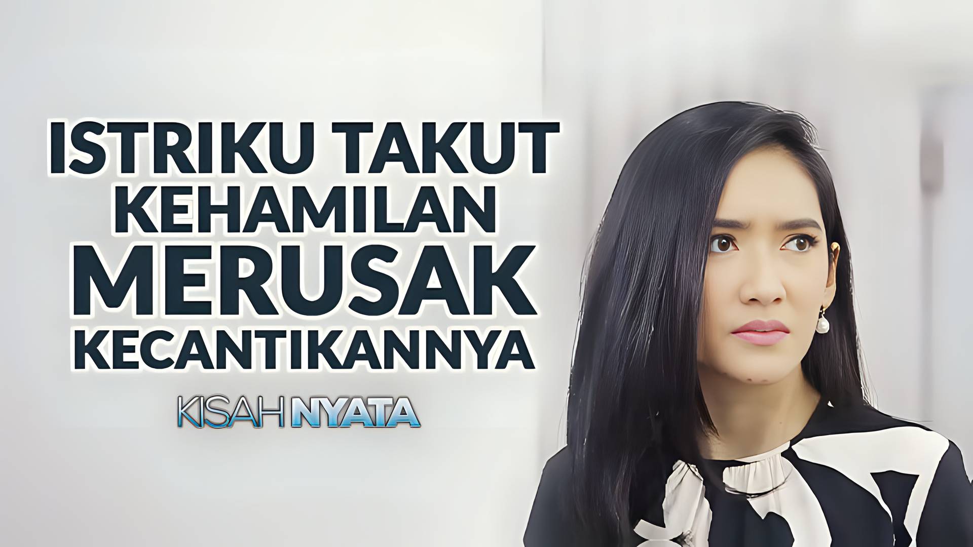 Istriku Takut Kehamilan Merusak Kecantikannya