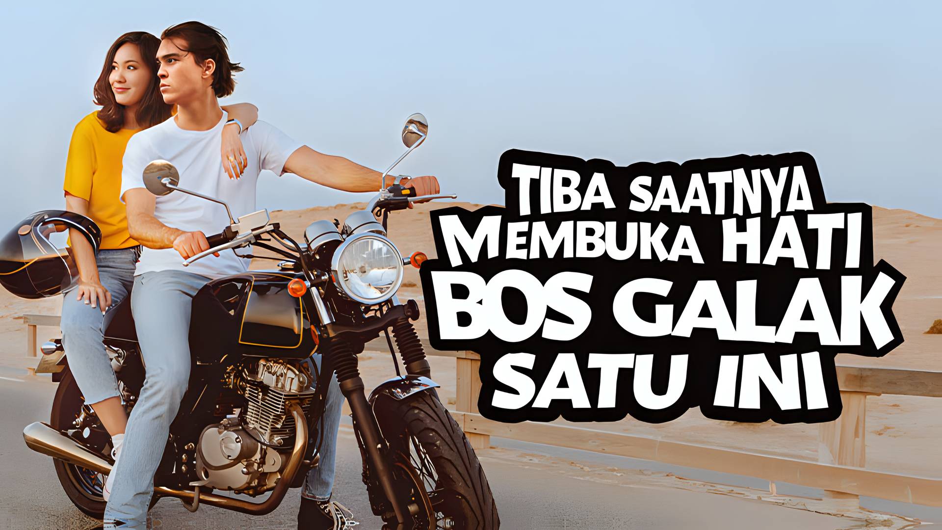 Tiba Saatnya Membuka Hati Bos Galak Satu Ini