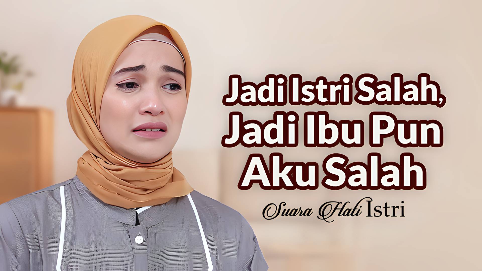 Jadi Istri Salah, Jadi Ibu Pun Aku Salah