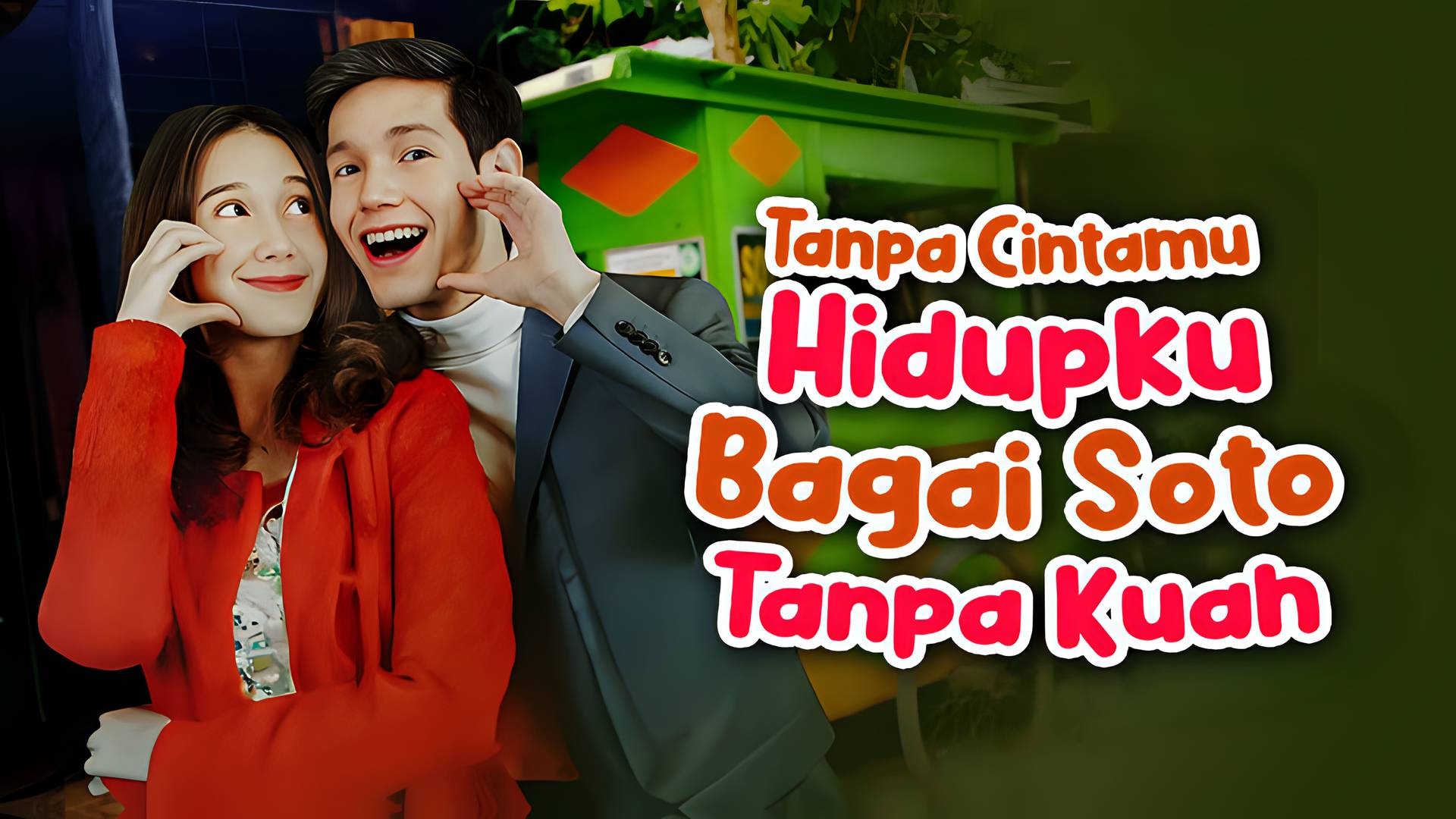 Tanpa Cintamu Hidupku Bagai Soto Tanpa Kuah