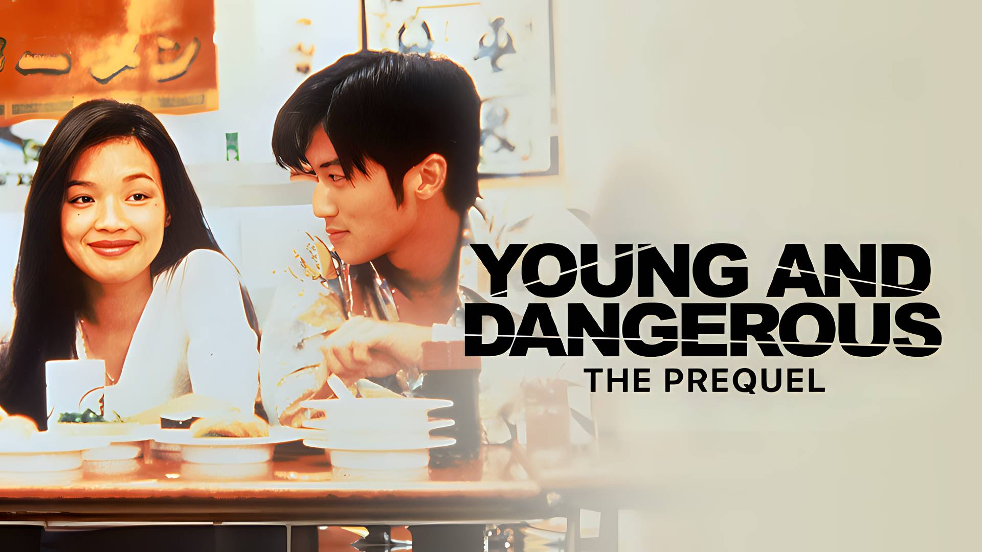Young and Dangerous: The Prequel