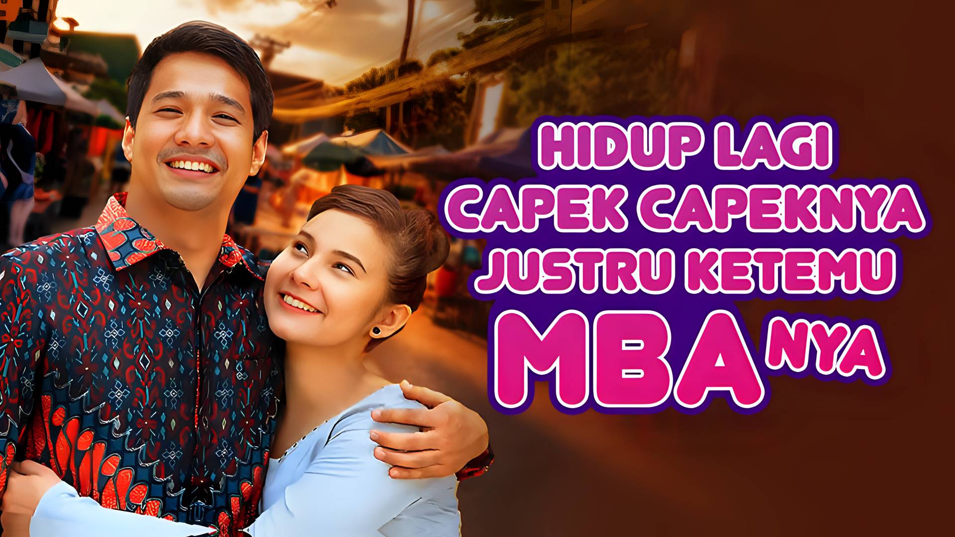 Hidup Lagi Capek Capeknya Justru Ketemu Mbanya