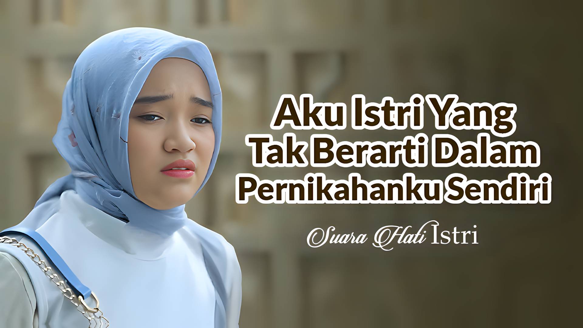 Aku Istri Yang Tak Berarti Dalam Pernikahanku Sendiri