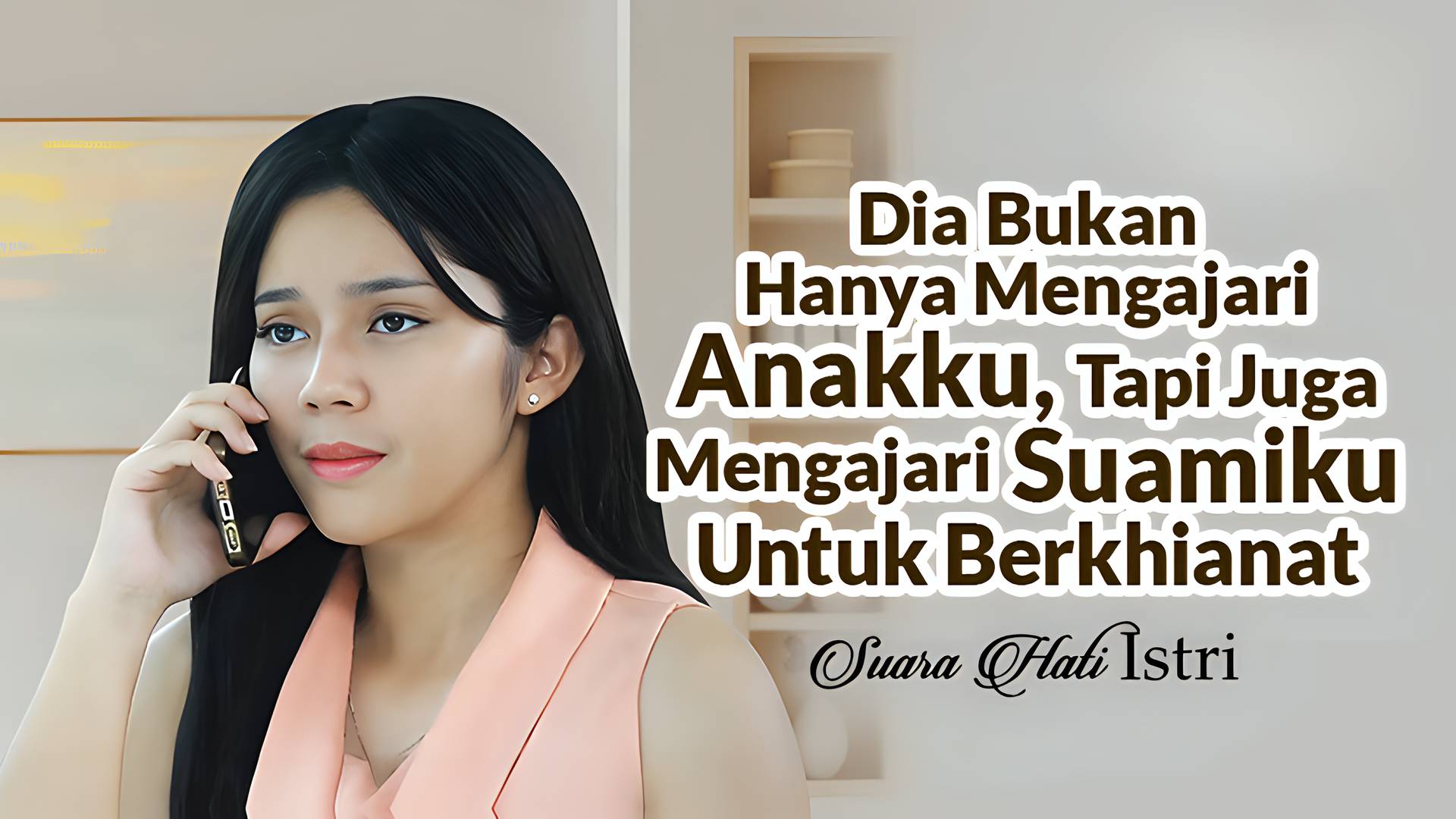 Dia Bukan Hanya Mengajari Anakku, Tapi Juga Mengajari Suamiku Untuk Berkhianat