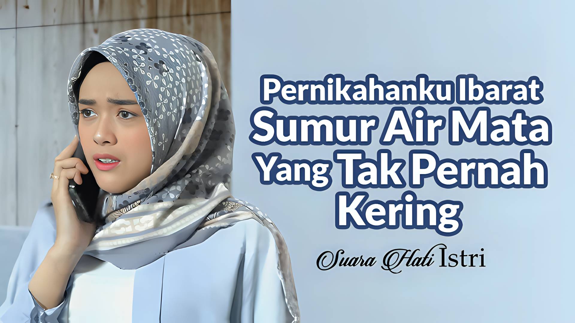 Pernikahanku Ibarat Sumur Air Mata Yang Tak Pernah Kering