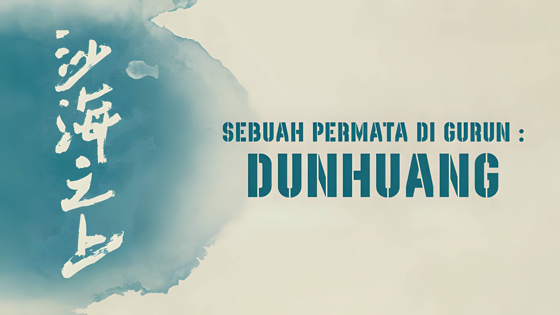 Sebuah Permata di Gurun: Dunhuang