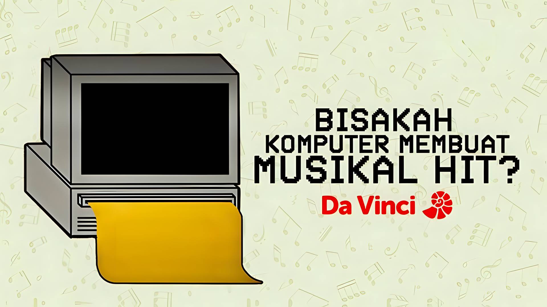 Davinci - Bisakah Komputer Membuat Musikal Hit?