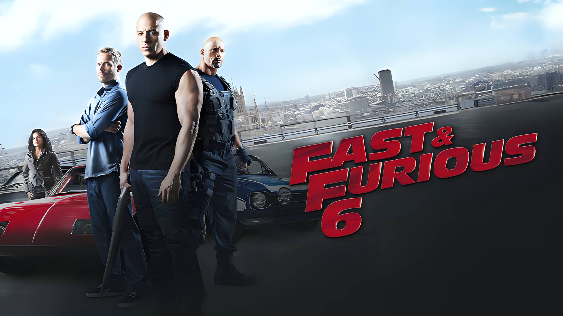 Fast & Furious 6