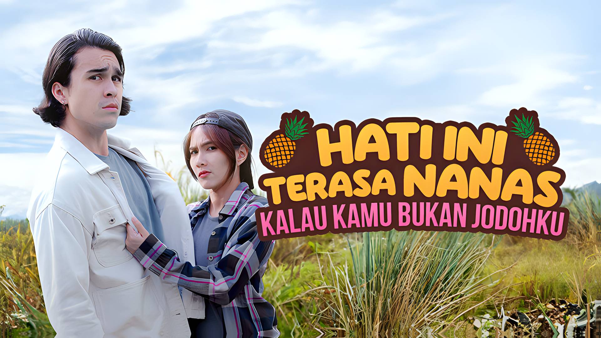 Hati Ini Terasa Nanas Kalau Kamu Bukan Jodohku