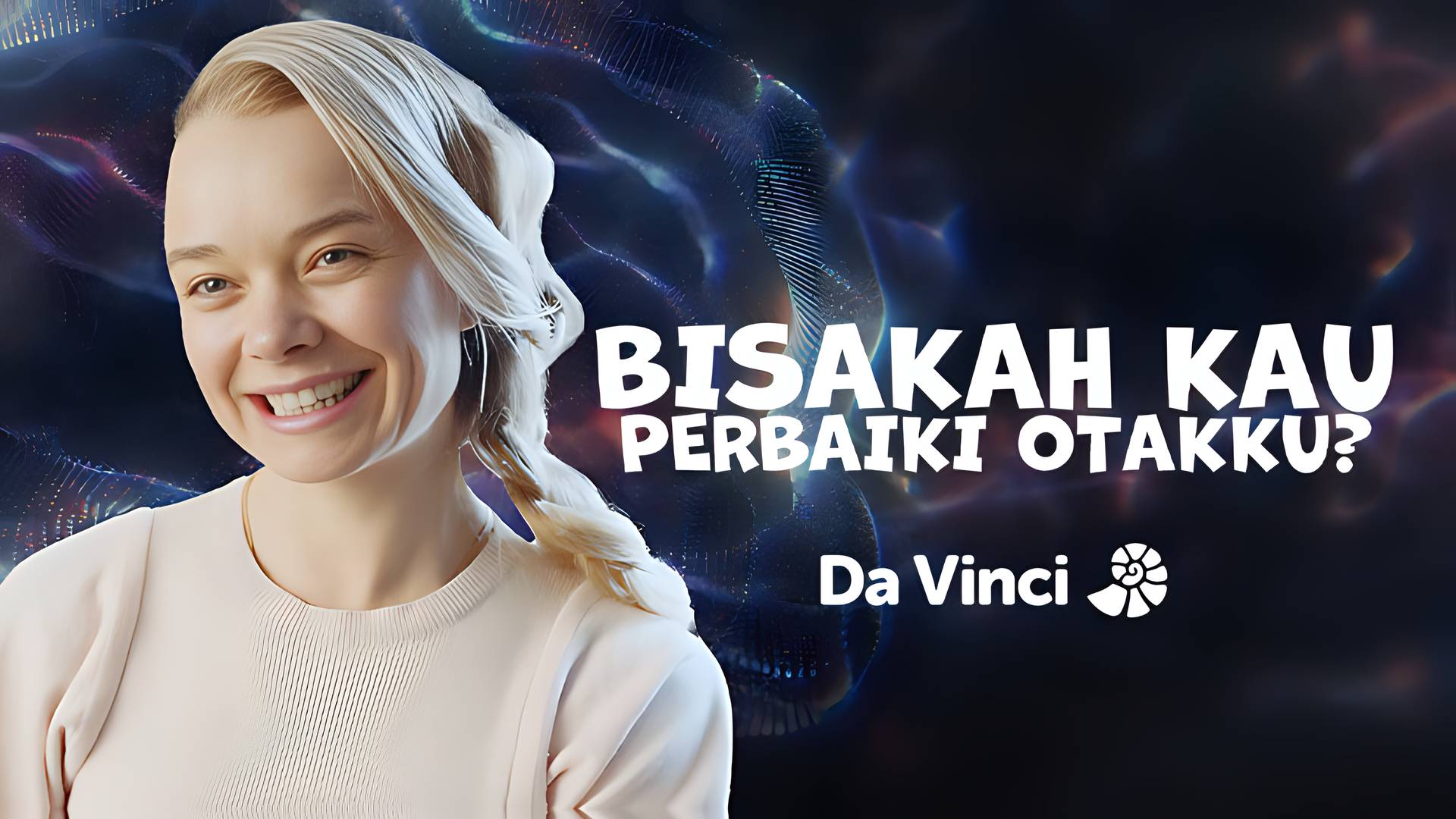 Davinci - Bisakah Kau Perbaiki Otakku?