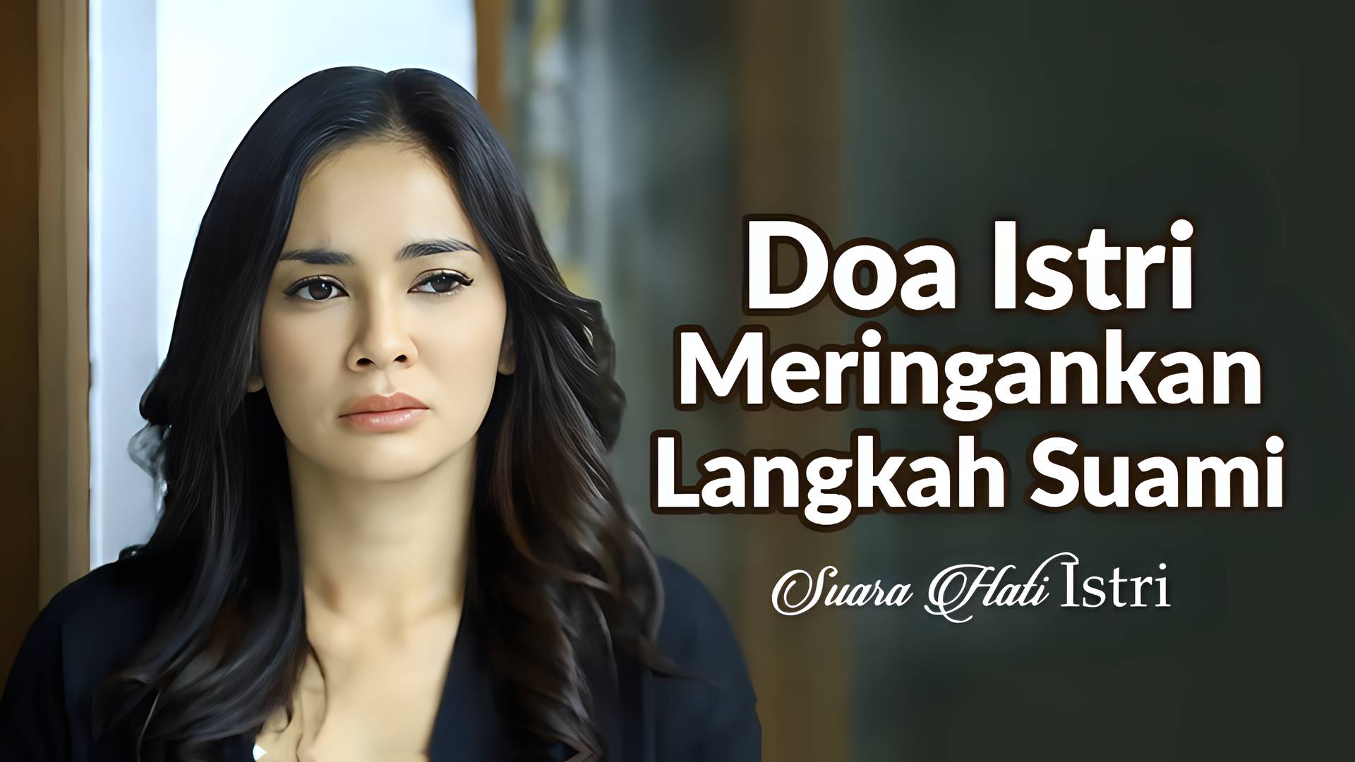 Doa Istri Meringankan Langkah Suami