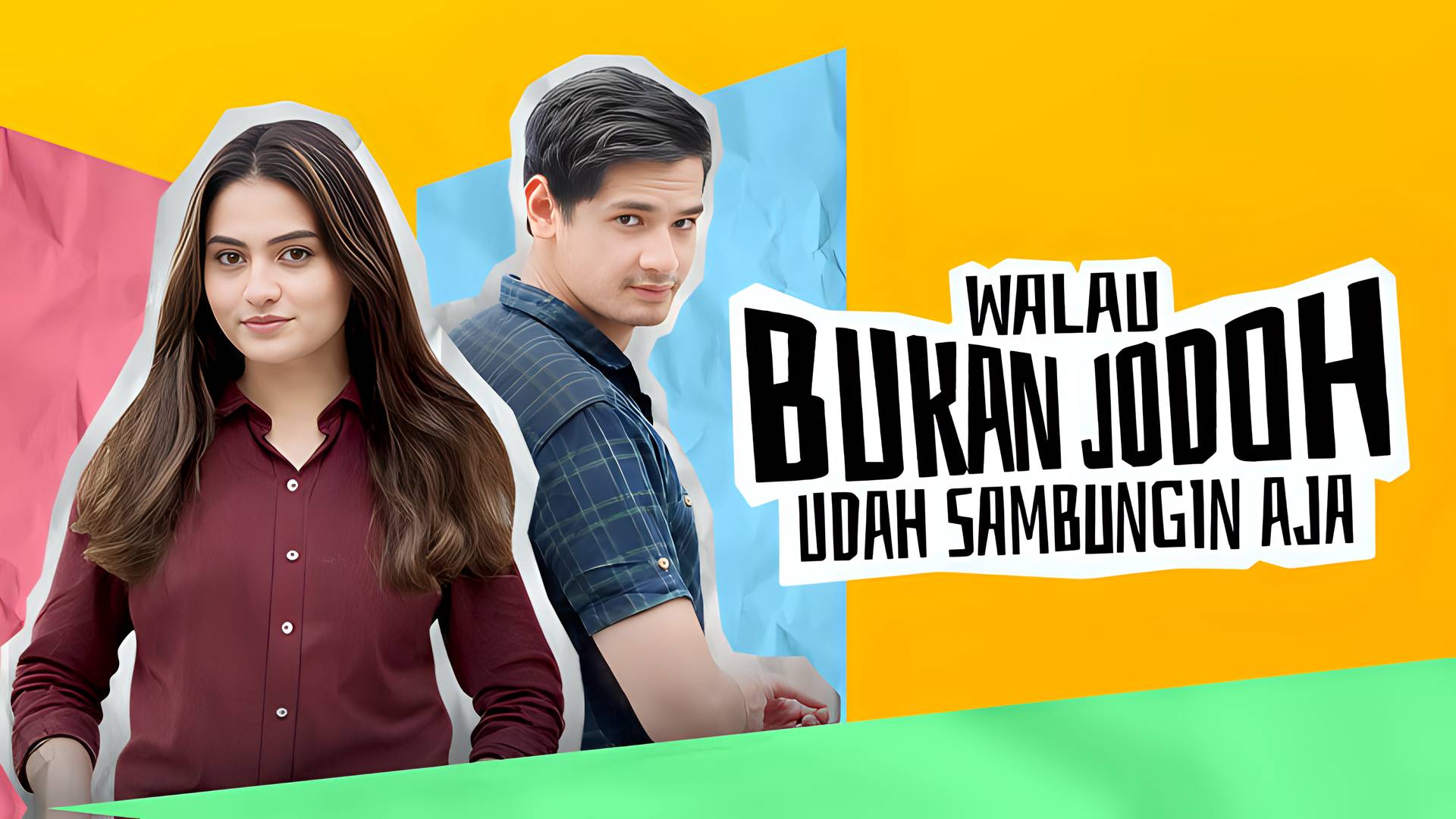 Walau Bukan Jodoh Udah Sambungin Aja