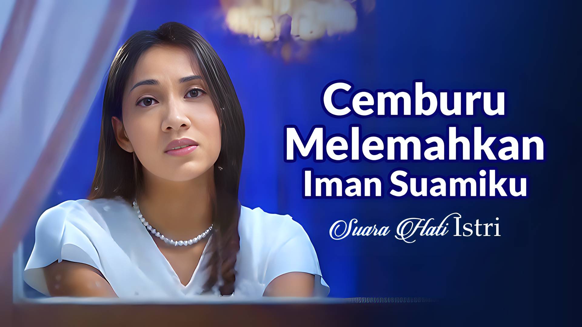 Cemburu Melemahkan Iman Suamiku