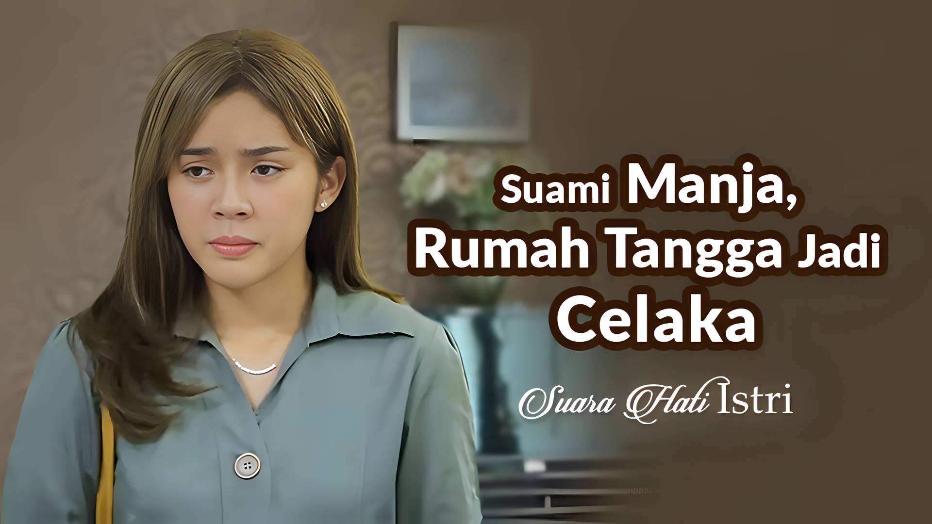 Suami Manja, Rumah Tangga Jadi Celaka