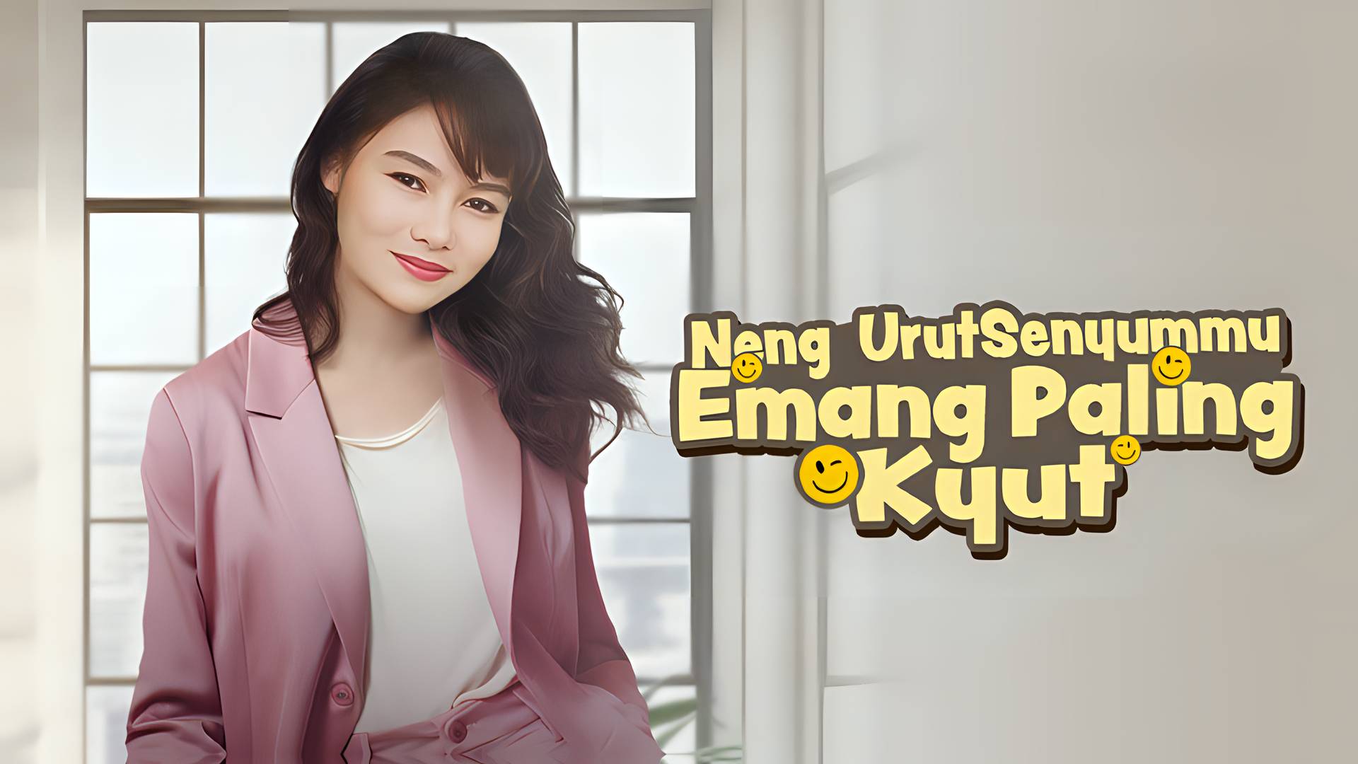 Neng Urut Senyummu Emang Paling Kyut